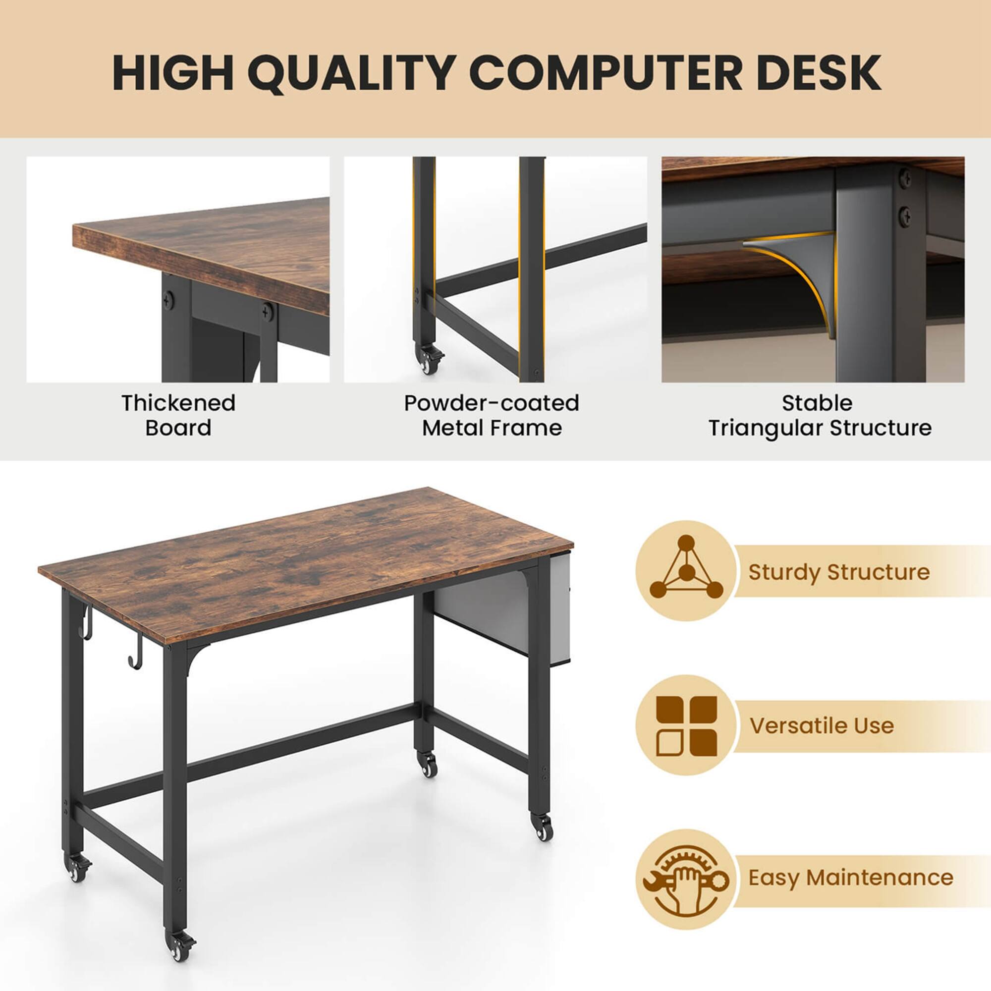 HIGH QUALITY COMPUTER DESK
Thickened Board
Powder-coated Metal Frame
Stable Triangular Structure
Sturdy Structure
Versatile Use
Easy Maintenance