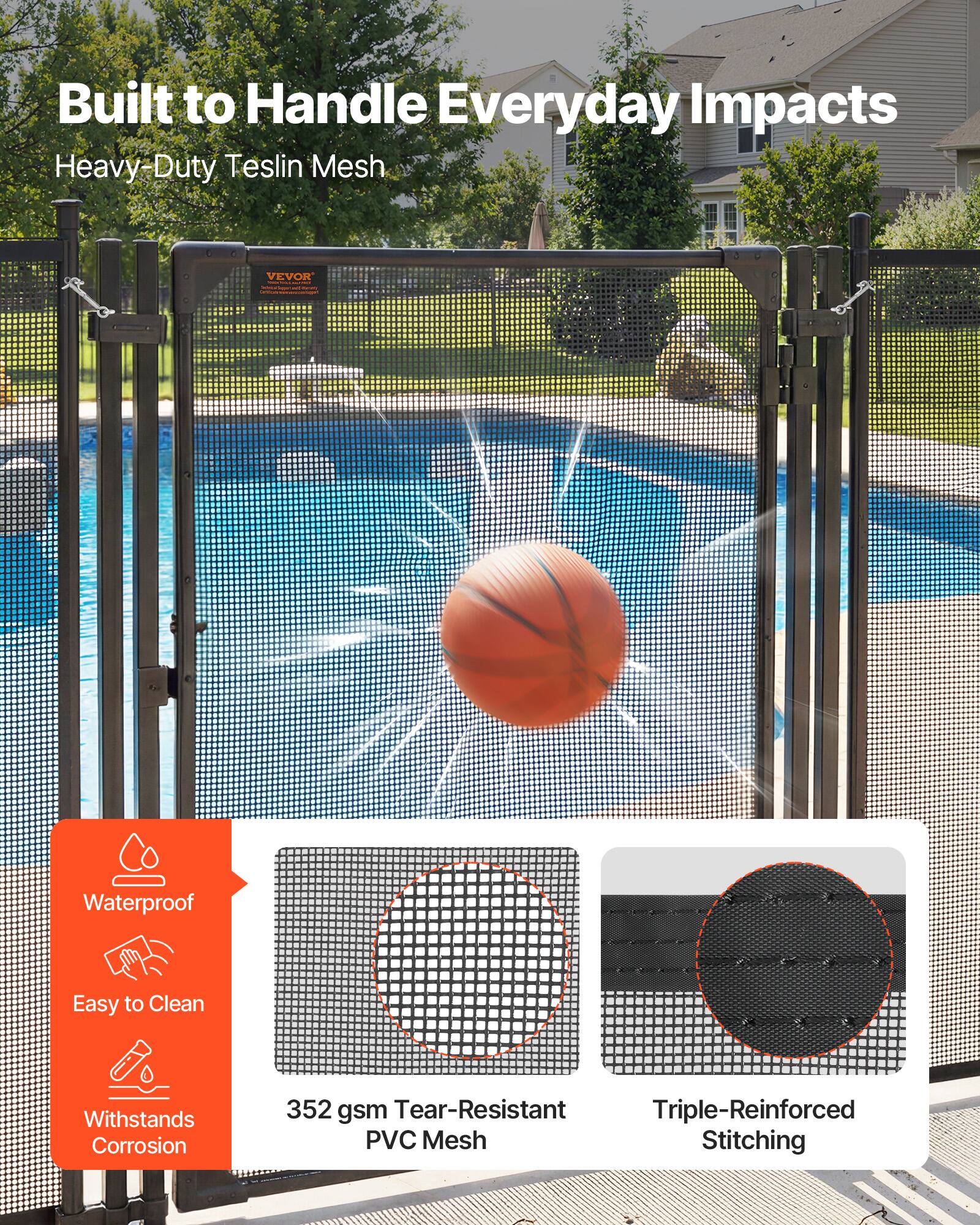 Built to Handle Everyday Impacts  
Heavy-Duty Teslin Mesh  

- Waterproof  
- Easy to Clean  
- Withstands Corrosion  

352 gsm Tear-Resistant PVC Mesh  
Triple-Reinforced Stitching
