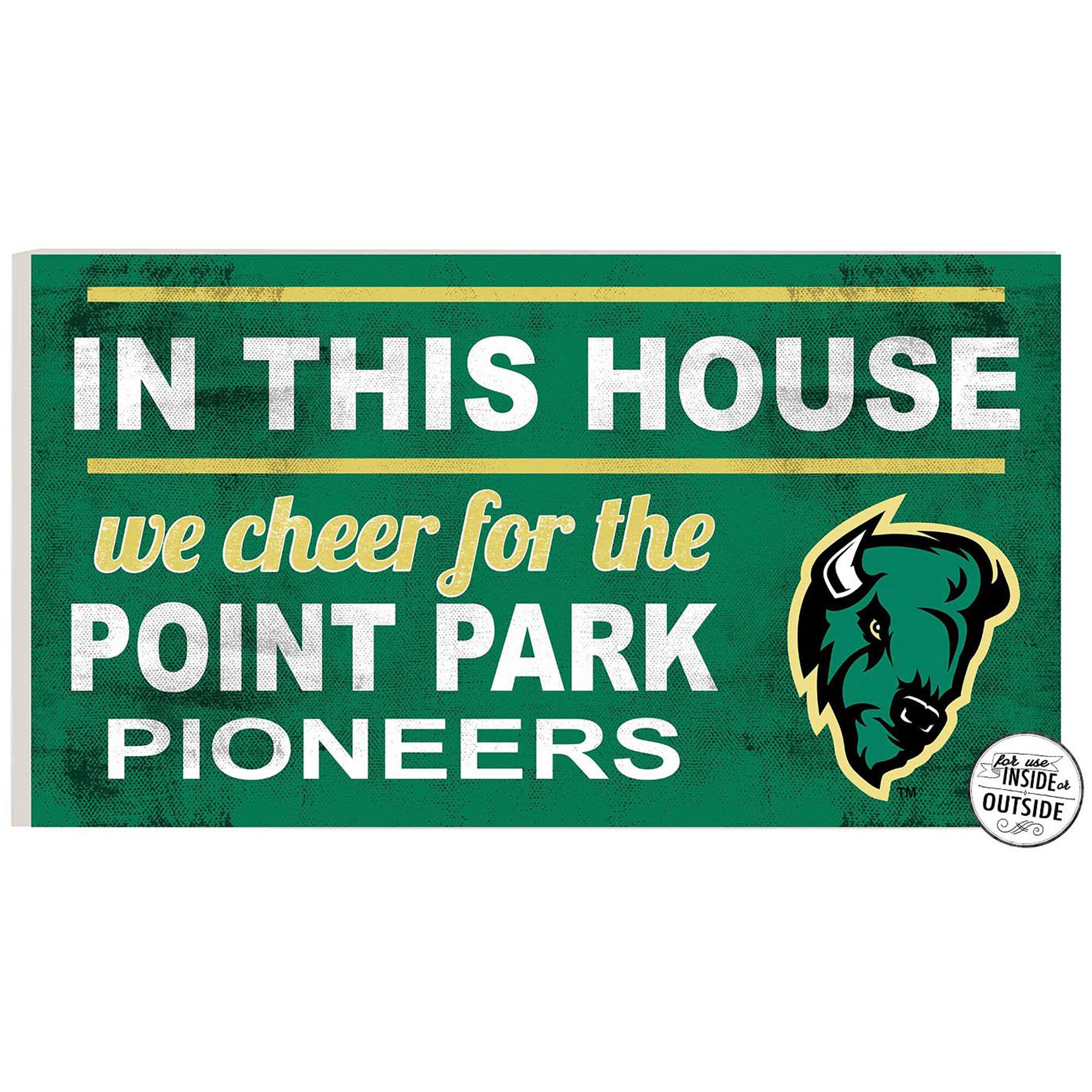 Point Park Pioneers 11'' x 20'' Indoor/Outdoor In This House Sign