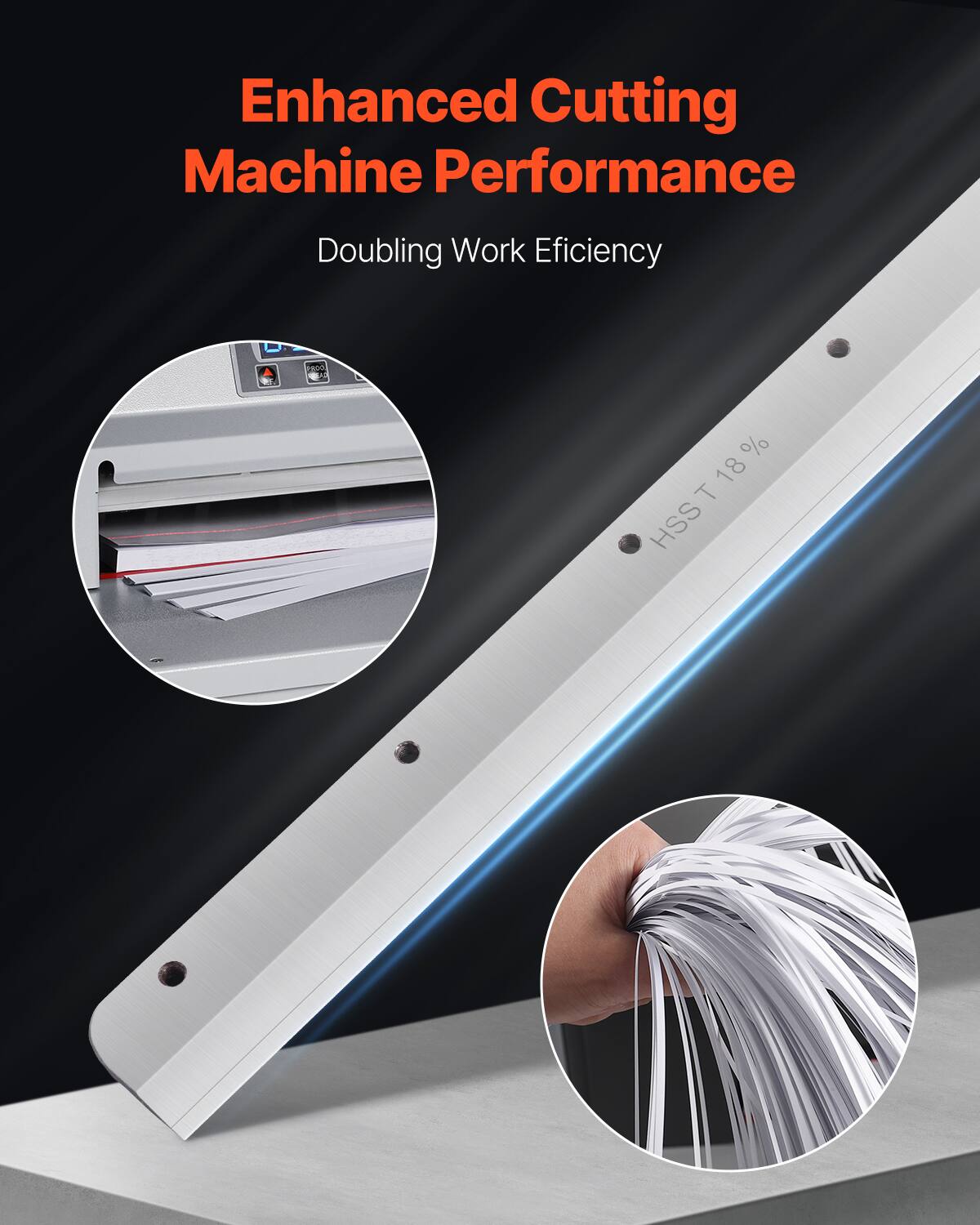 Enhanced Cutting Machine Performance  
Doubling Work Efficiency  

HSST 18%