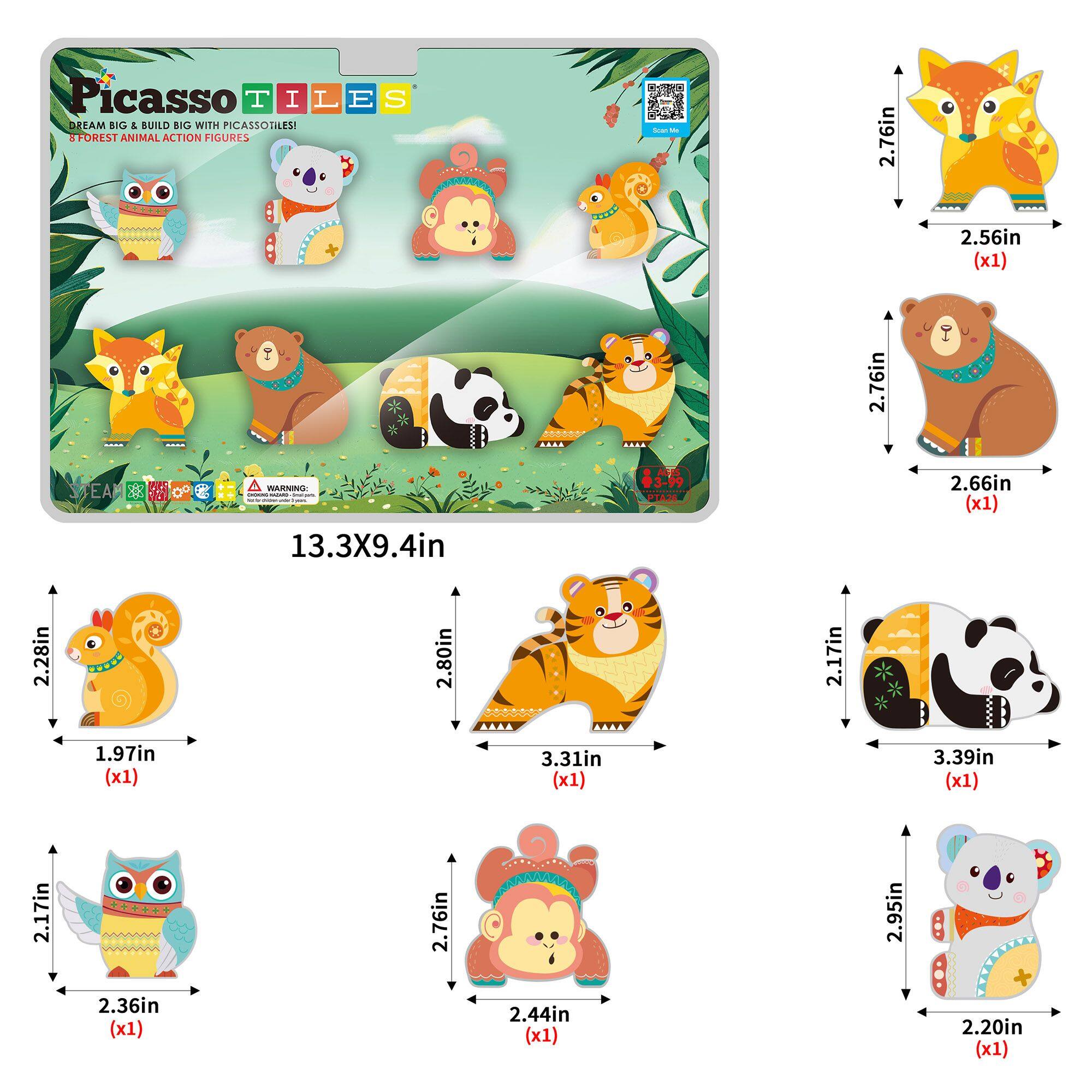 Picasso Tiles Dream Big & Build Big with Picasso Tiles! Forest Animal Action Figures - 13.3X9.4in

2.76in (x1)
2.56in (x1)
2.66in (x1)
2.28in (x1)
2.80in (x1)
2.17in (x1)
1.97in (x1)
3.31in (x1)
3.39in (x1)
2.76in (x1)
2.95in (x1)
2.36in (x1)
2.44in (x1)
2.20in (x1)