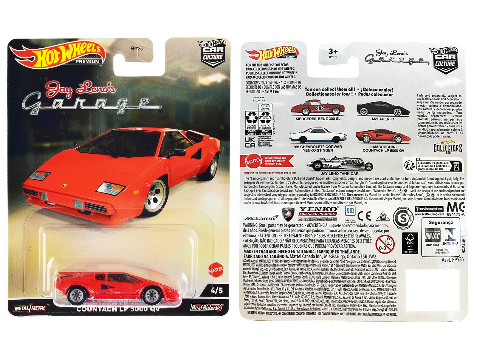 Hot Wheels Premium  
Jay Leno's Garage  
3+  
CAR CULTURE  
COLLECTOR CULTURE  
COLECCIONISTAS  
COLLECTIONNEURS  
WHIeLS  
COLLECTIONNEURS  
CONFORMS  
CONFORME  
NORMES  
SECURITE  
CUMPLE  
NORMAS  
collect them  
Coleccionador!  
SEGURIDAD  
Collectionnez-les  
tour  
Podes coleccionar  
separately  
sebect  
avalability  
decoracion  
mostrados  
Certains  
MERCEDES-BENZ  
McLAREN  
produits  
commercialss  
UK  
CA  
EMATTEL  
CHEVROLET  
CORVAIR  
YENKO  
STINGER  
LAMBORGHINI  
COUNTACH  
decorapes  
COLLECTORS  
ELEMENTS  
D'EMBALLAGE  
DEPOSER  
"pndrutons"  
"Lamborghini"  
Lamborghini Shield"  
trademarks,  
copyrights,  
designs  
Automobil  
Lamborghini  
marques  
commerce  
d'auteur,  
designs  
modtles  
essocies  
Lamborghin"  
Lamborghini  
