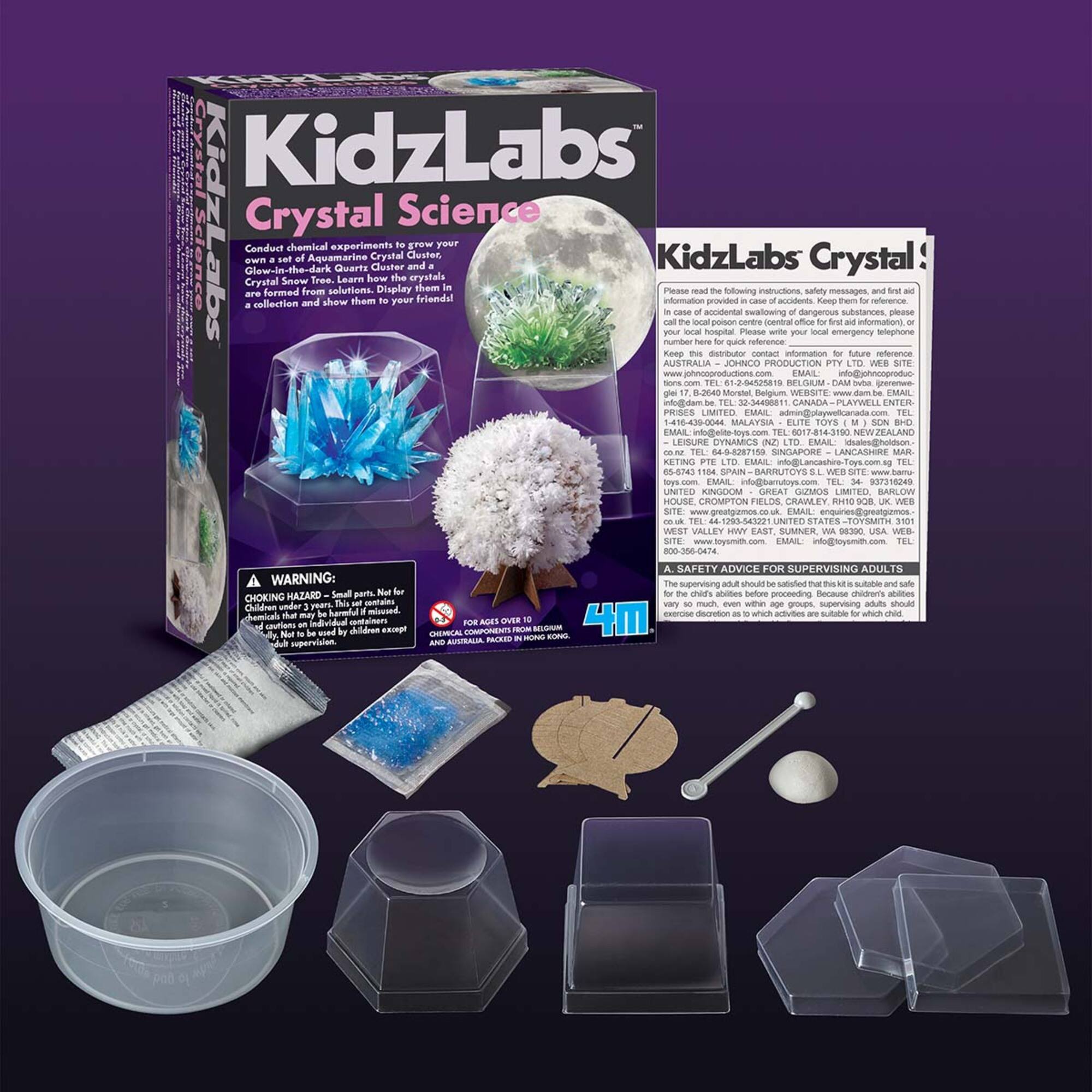 KidzLabs Crystal Science

Conduct chemical experiments to grow your own Aquamarine Crystal Cluster. KidzLabs Crystal aT Glow-In-the-dark Quartz Cluster and Crystal Snow Tree. Learn how crystals are formed and show them to your friends!

Please read the following instructions, safety messages, and first aid information provided in case of accidents. Keep them for reference. In case of accidental swallowing of dangerous substances, please contact your local poison control center or hospital. Please write with your local emergency telephone number.

AUSTRALIA - JOHNCO PRODUCTION PTY LTD, WEB SITE: johncoproductions.com, EMAIL: info@johncoproductions.com, TEL: 61-2-9552-4519

BELGIUM - DAM bvba, WEB SITE: www.johncoproductions.com, EMAIL: info@dam.be, TEL: 32-3-440-8811

CANADA - PLAYWELLCANADA, EMAIL: info@playwellcanada.com, TEL: 1-877-717-4330

MALAYSIA - LITE TOYS, EMAIL: info@lite