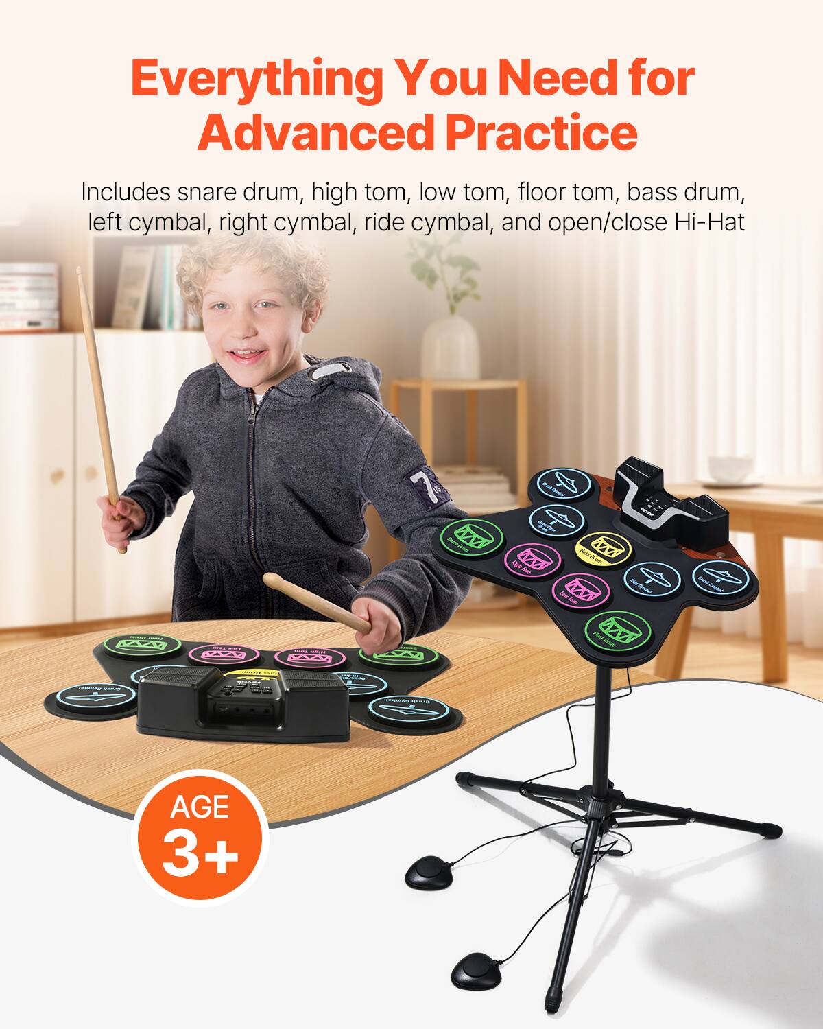 Everything You Need for Advanced Practice

Includes snare drum, high tom, low tom, floor tom, bass drum, left cymbal, right cymbal, ride cymbal, and open/close Hi-Hat

AGE 3+