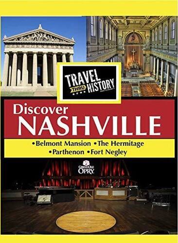 Front. TRAVEL THRU HISTORY Discover Nashville   - DVD.