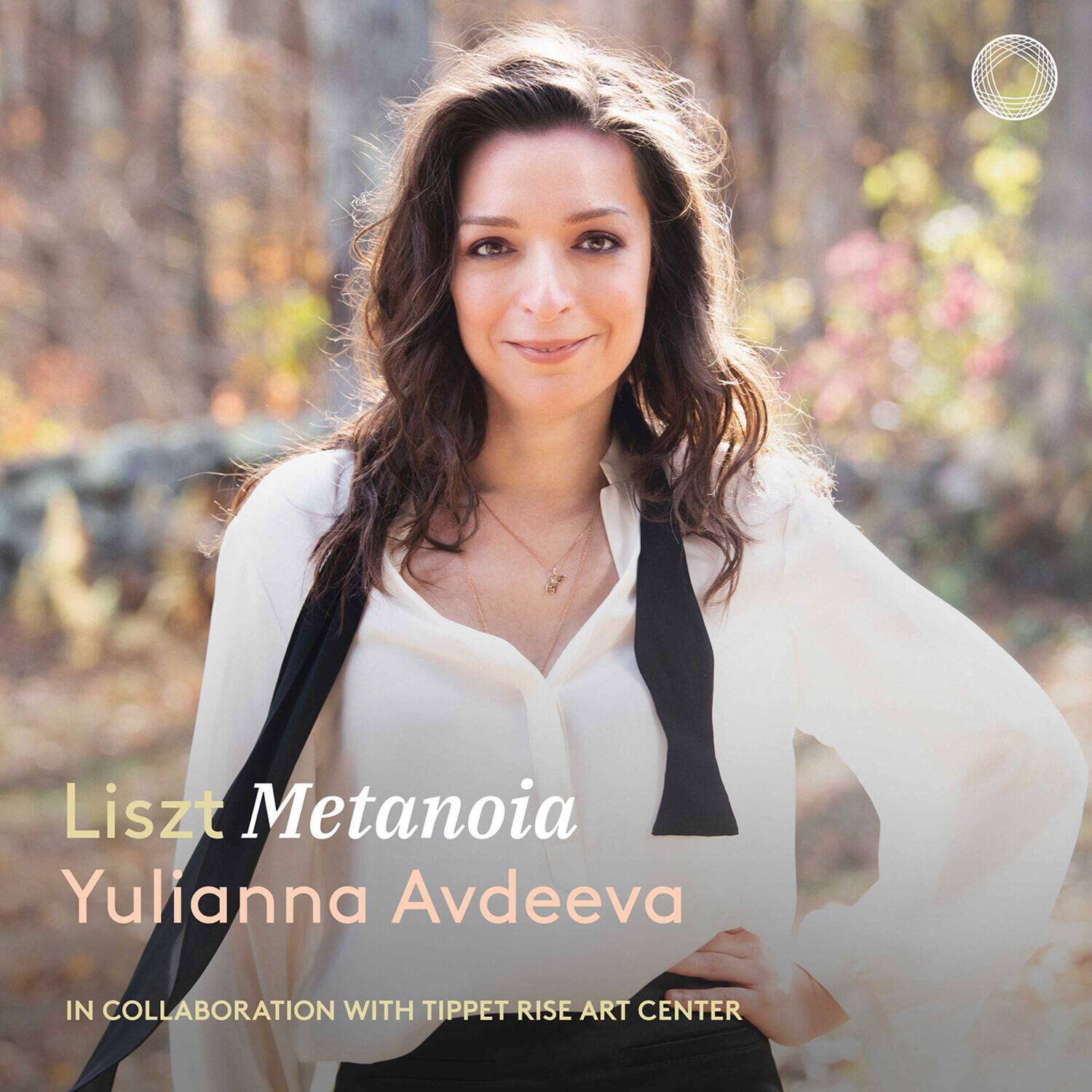 Liszt Metanoia  
Yulianna Avdeeva  
IN COLLABORATION WITH TIPPE RISE ART CENTER