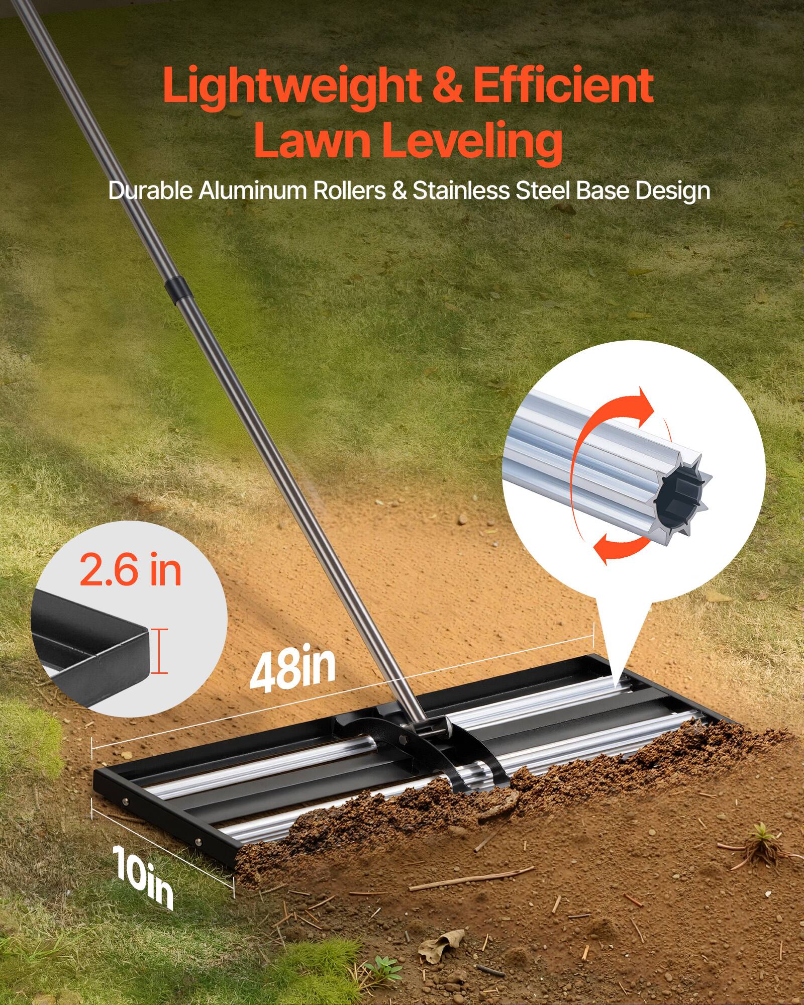 Lightweight & Efficient Lawn Leveling  
Durable Aluminum Rollers & Stainless Steel Base Design  

2.6 in  
48in  
10in