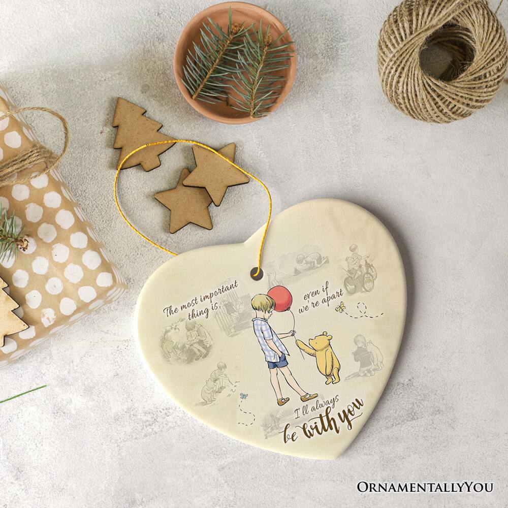 The most important thing is,  
even if we're apart,  
I'll always be with you.  

ORNAMENTALLY YOU