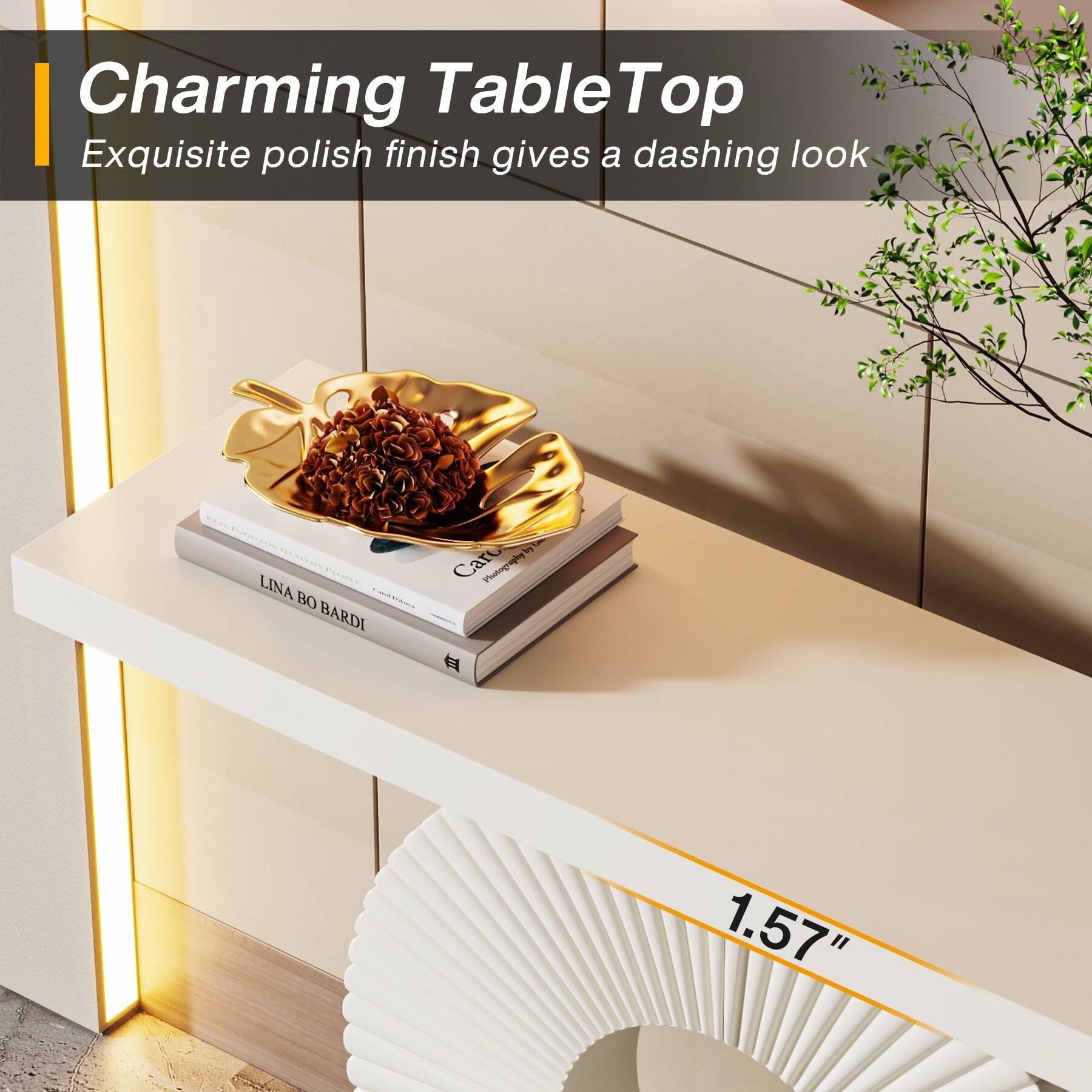 Charming TableTop  
Exquisite polish finish gives a dashing look  

LINA BO BARDI  
Caro Photography by  

1.57"