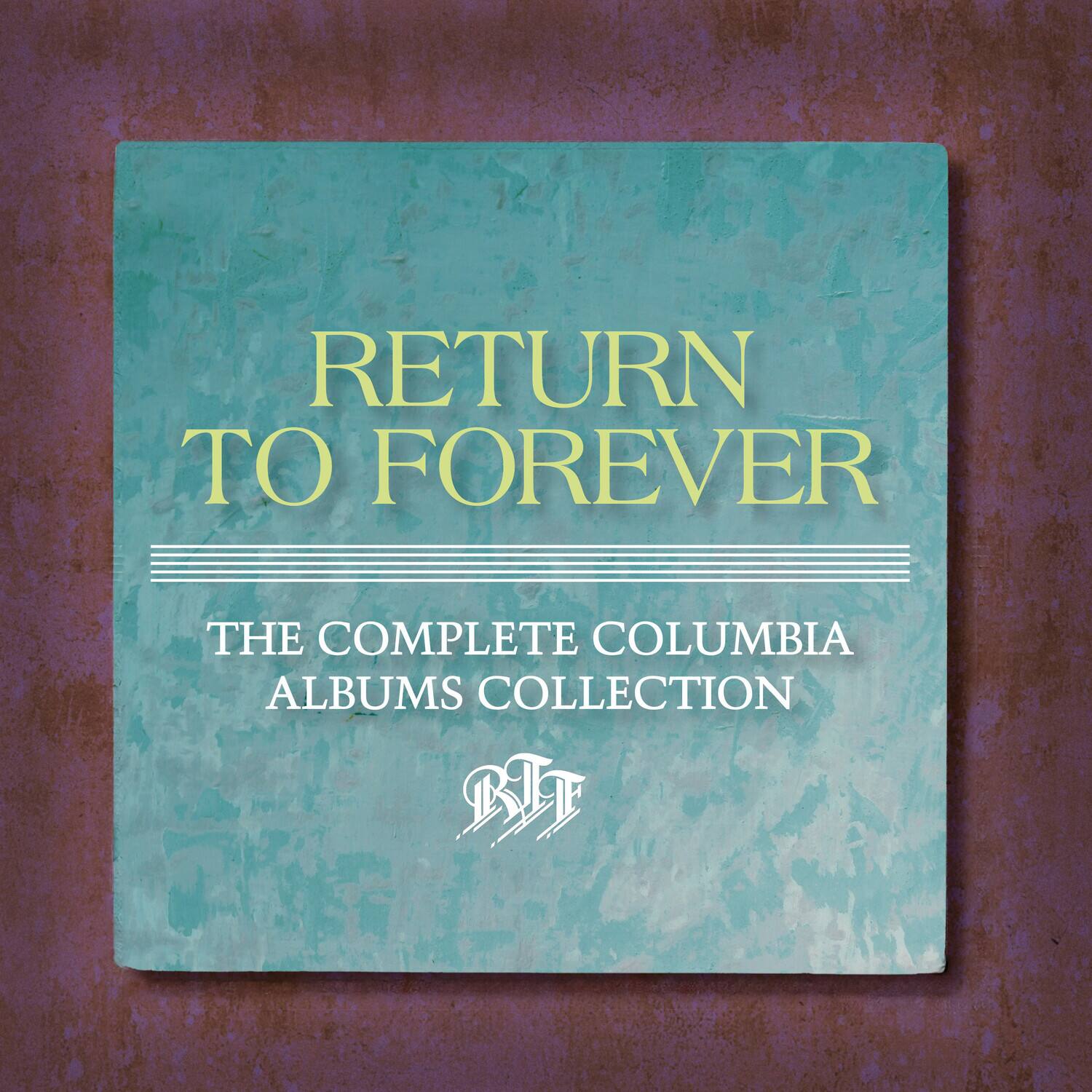 RETURN TO FOREVER  
THE COMPLETE COLUMBIA ALBUMS COLLECTION