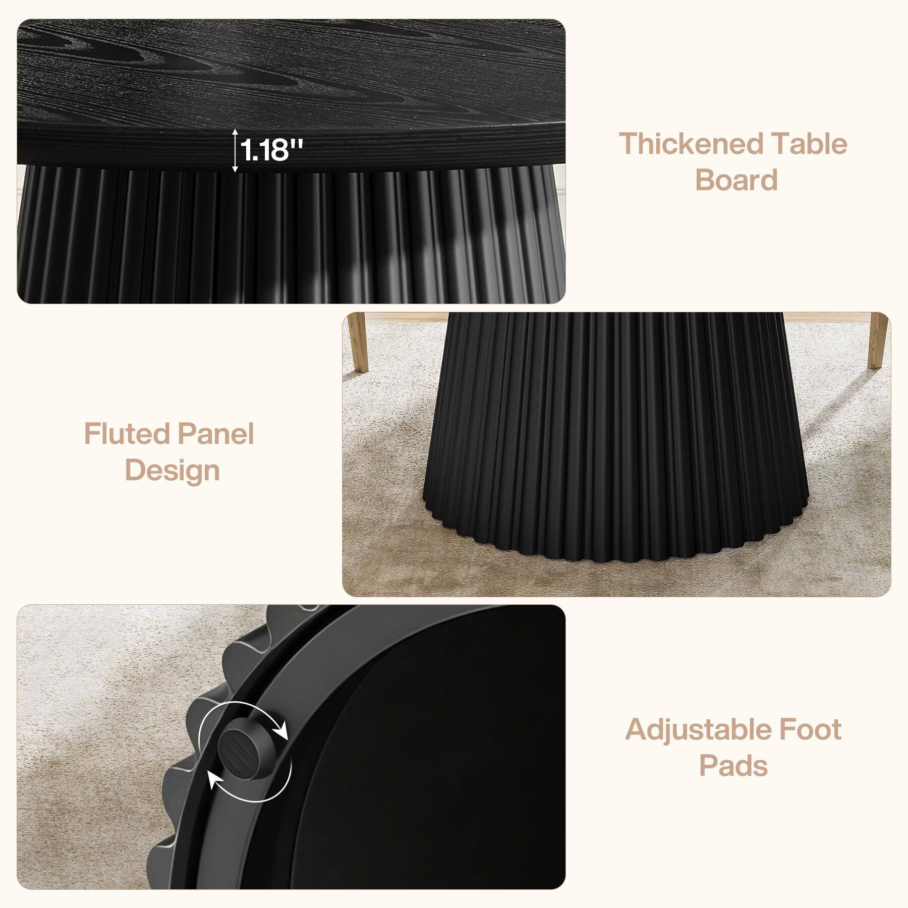 1.18"  
Thickened Table Board  
Fluted Panel Design  
Adjustable Foot Pads