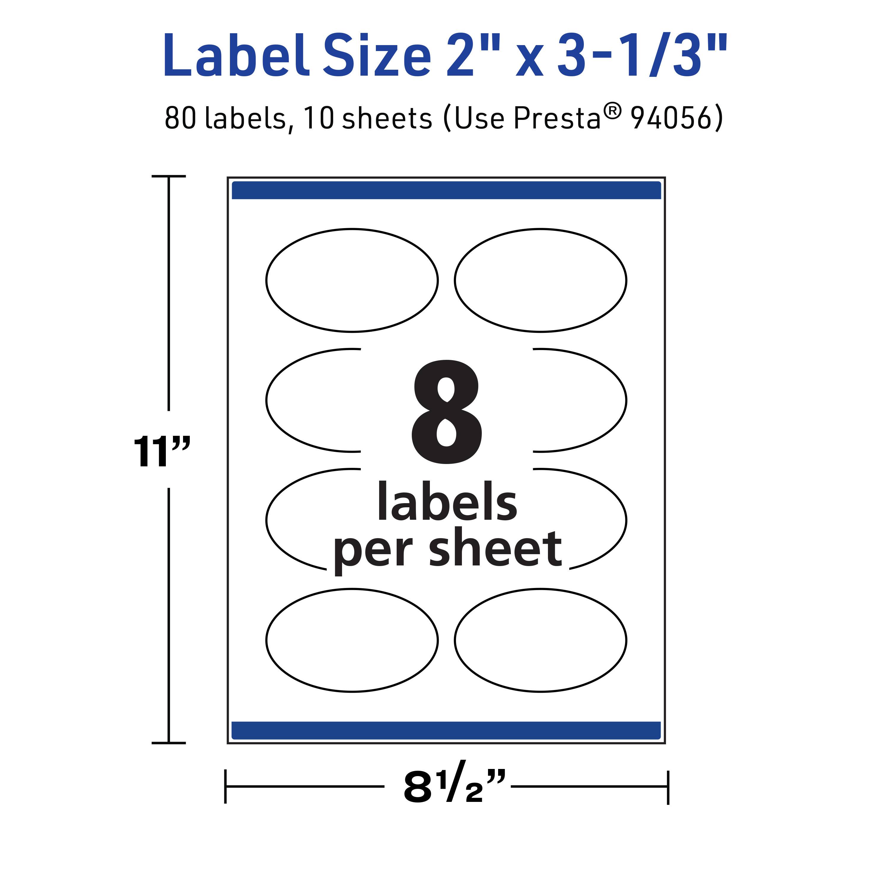 Label Size 2" x 3-1/3"  
80 labels, 10 sheets (Use Presta® 94056)  
11"  
8 labels per sheet  
8½"