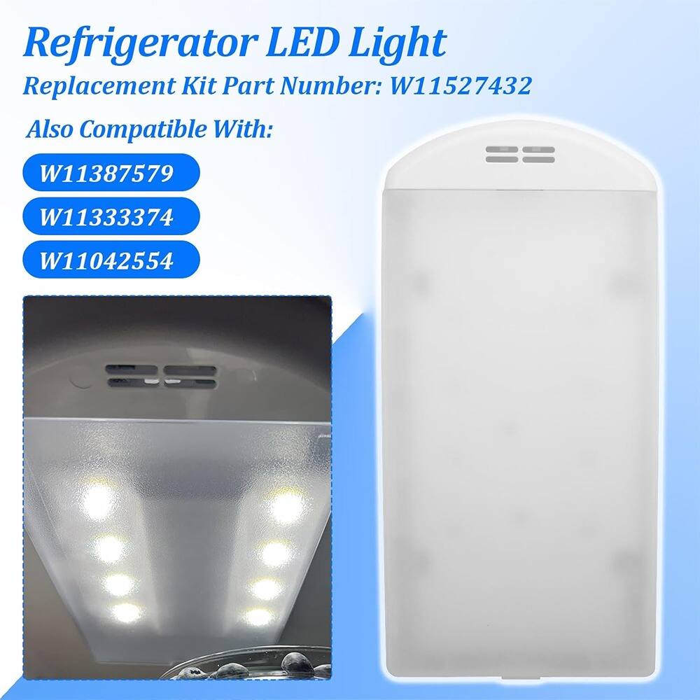 Refrigerator LED Light  
Replacement Kit Part Number: W11527432  
Also Compatible With:  
W11387579  
W11333374  
W11042554