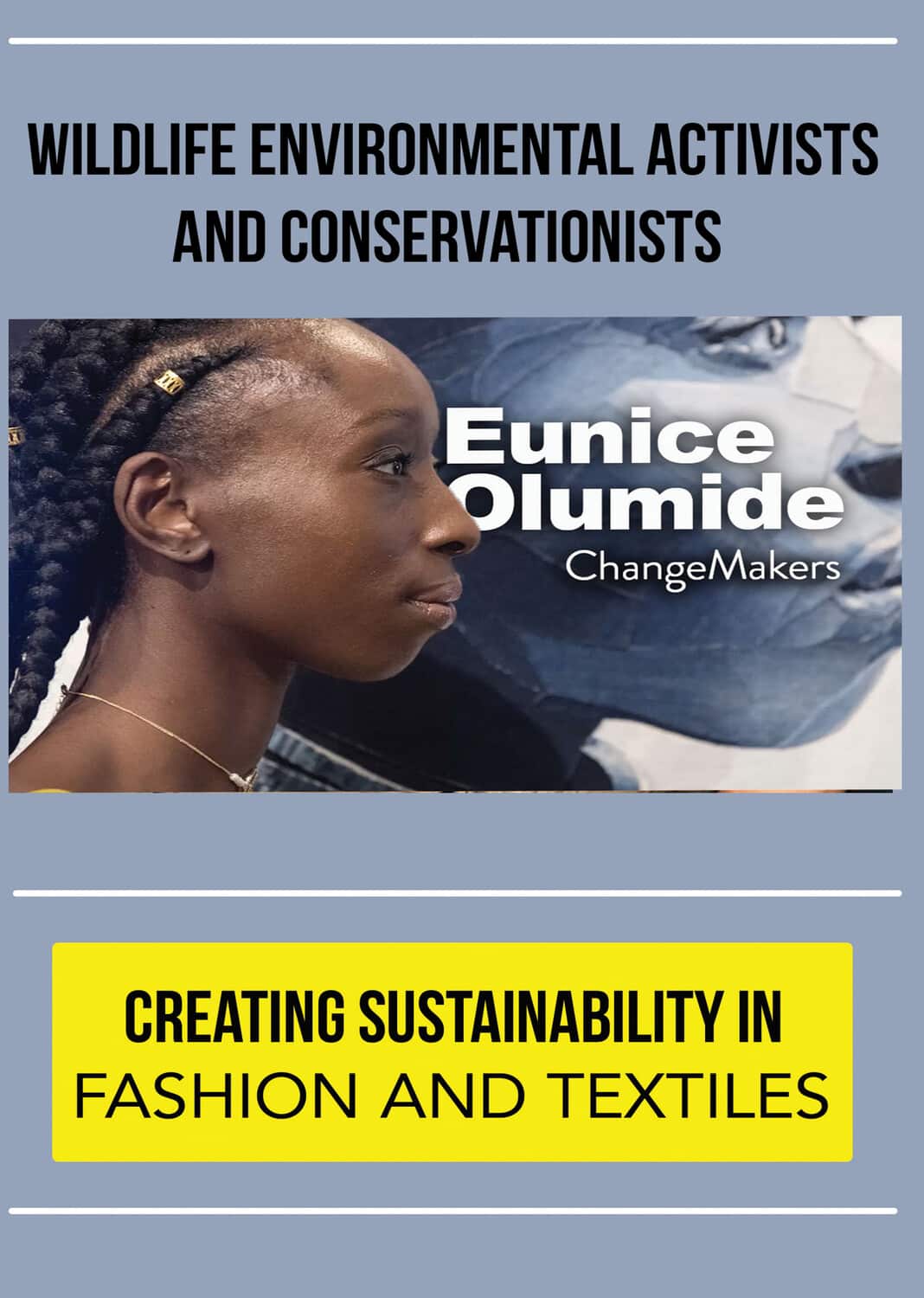 ChangeMakers Eunice Olumide: Creating Sustainability in Fashion and Textiles  - DVD