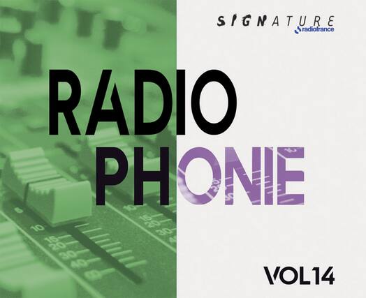 SIGNATURE
radiofrance
RADIO PHONIE
VOL14