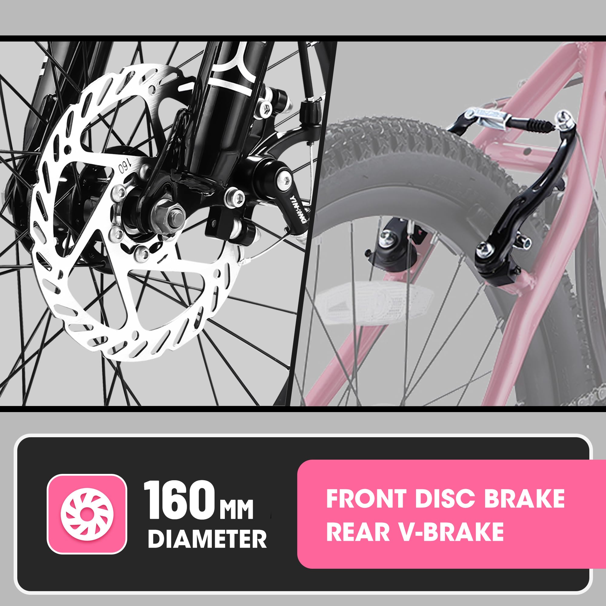 160 MM DIAMETER  
FRONT DISC BRAKE  
REAR V-BRAKE