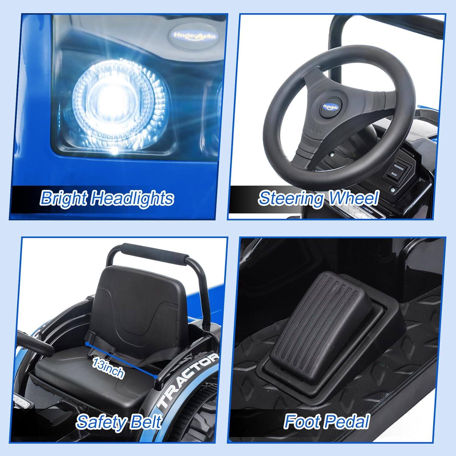 - Bright Headlights
- Steering Wheel
- 13inch Safety Belt
- Foot Pedal