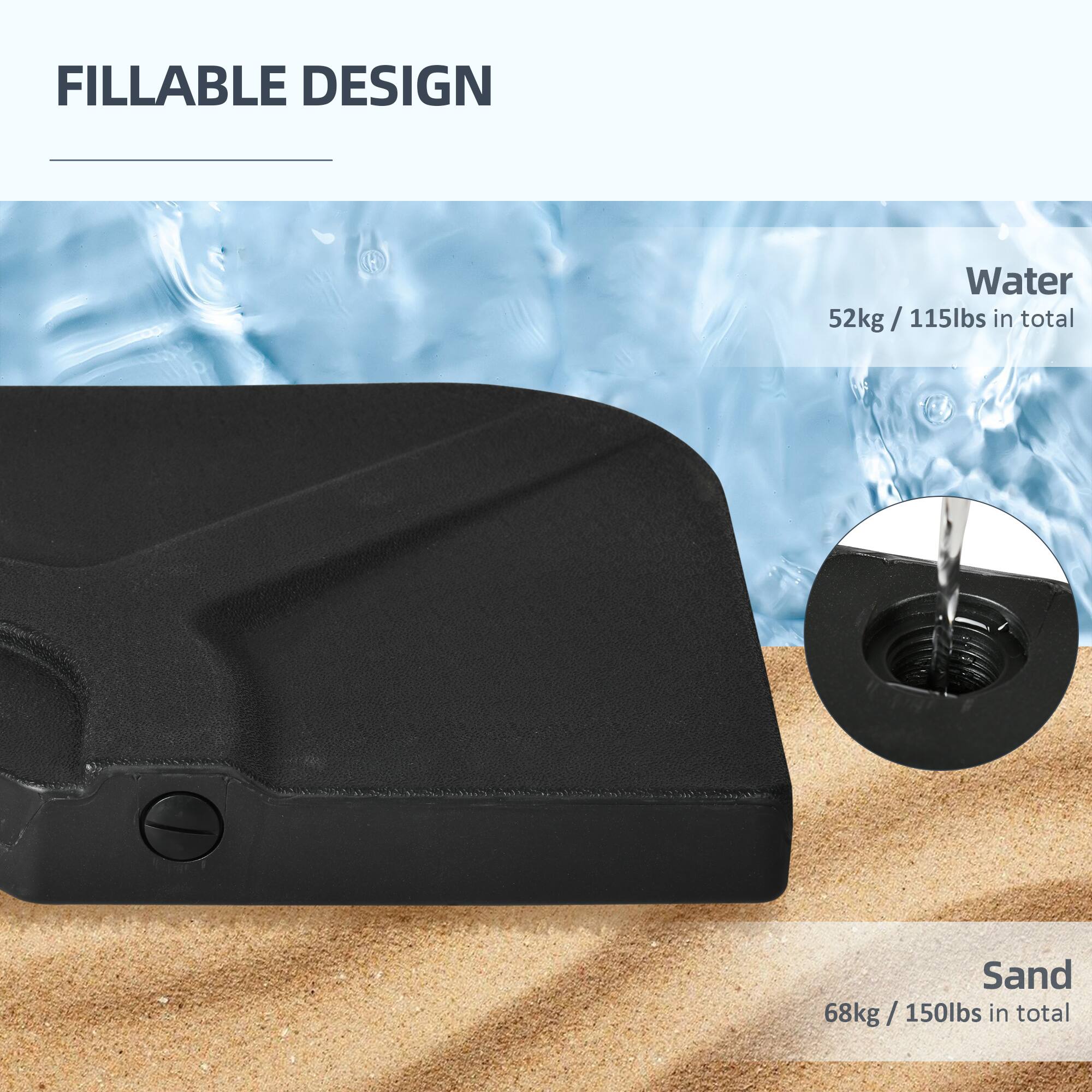FILLABLE DESIGN

Water  
52kg / 115lbs in total

Sand  
68kg / 150lbs in total