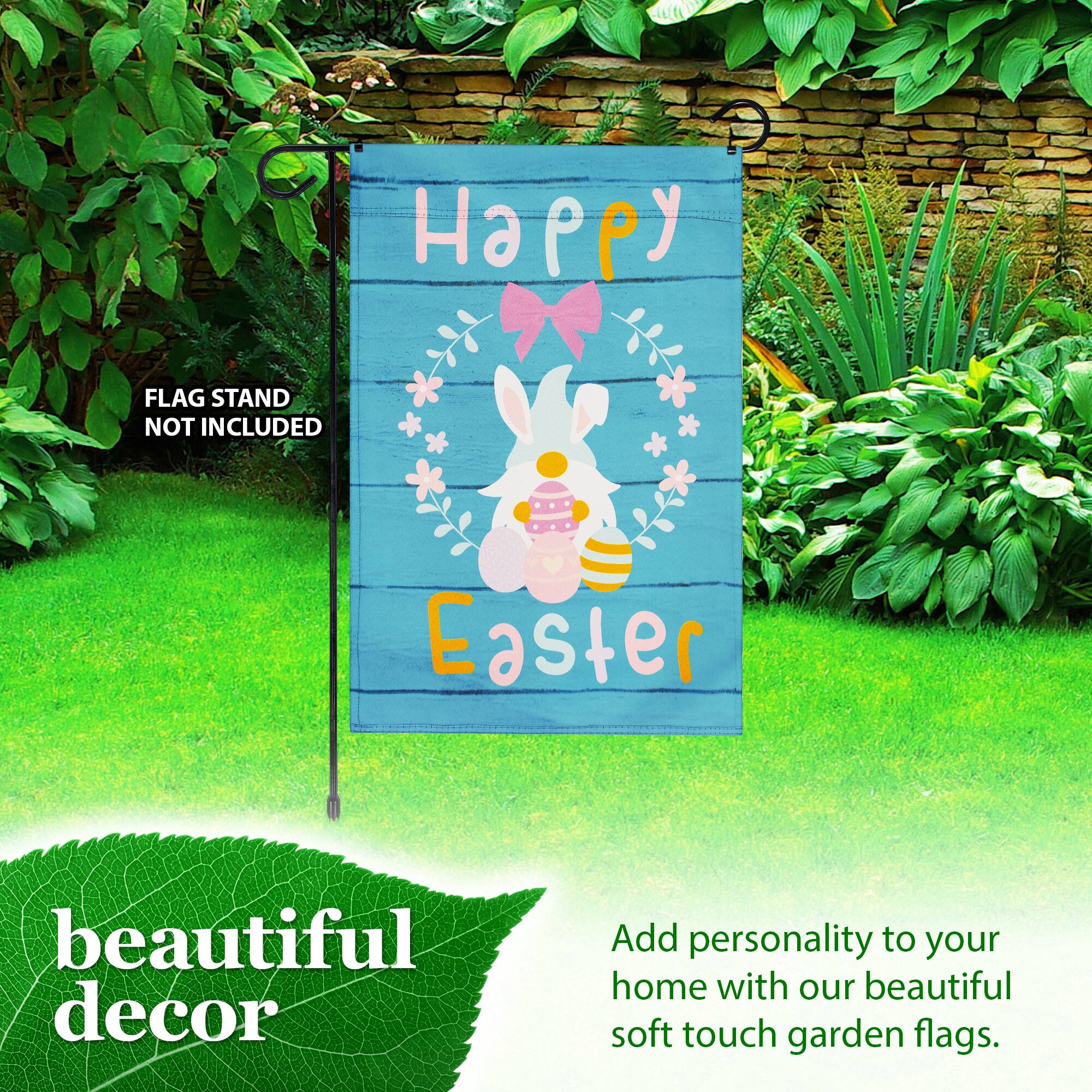 Happy Easter  
FLAG STAND NOT INCLUDED  

beautiful decor  

Add personality to your home with our beautiful soft touch garden flags.