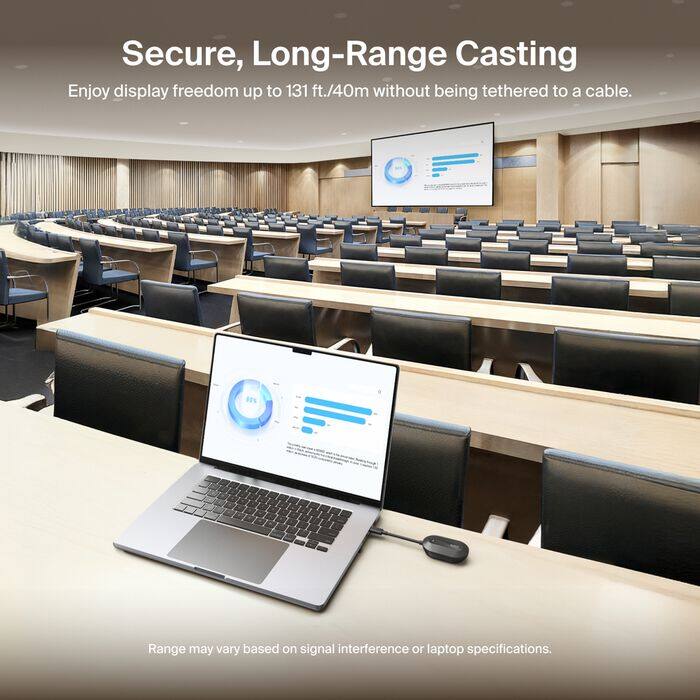 Secure, Long-Range Casting  
Enjoy display freedom up to 131 ft./40m without being tethered to a cable.  
Range may vary based on signal interference or laptop specifications.