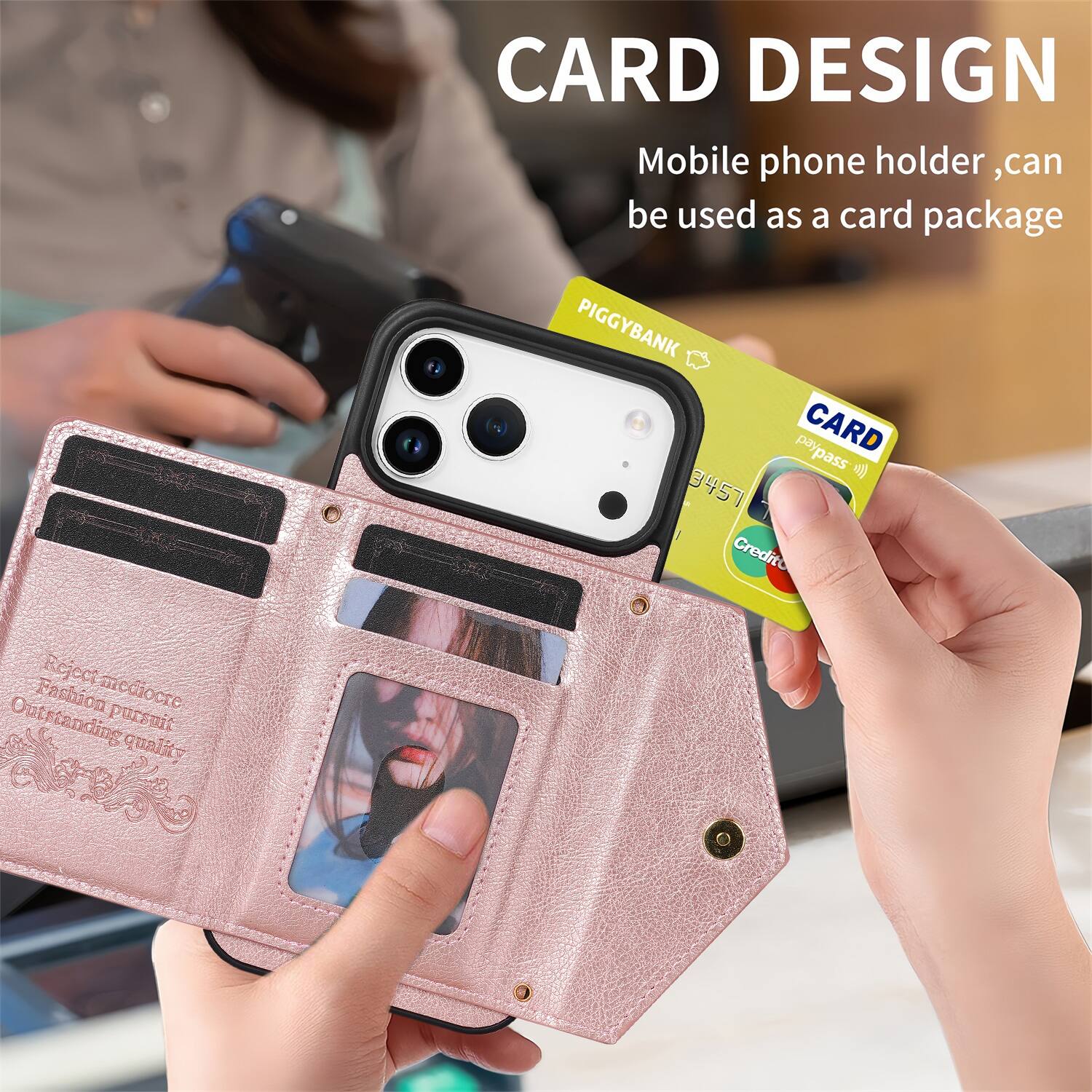 CARD DESIGN  
Mobile phone holder, can be used as a card package  

PIGGYBANK  
CARD  
paypass  
3457  

Reject mediocre  
Fashion pursuit  
Outstanding quality