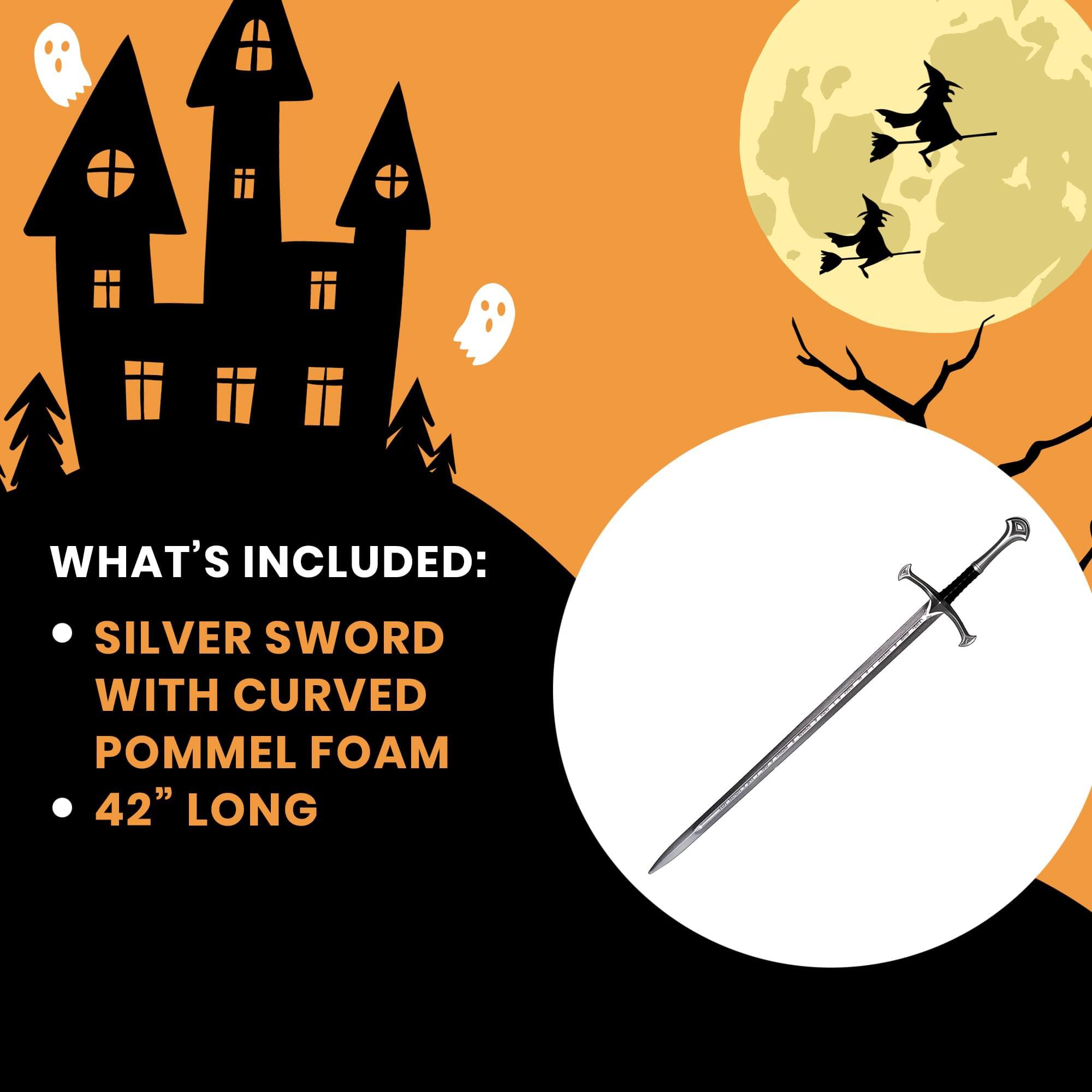 WHAT'S INCLUDED:  
- SILVER SWORD WITH CURVED POMMEL FOAM  
- 42" LONG