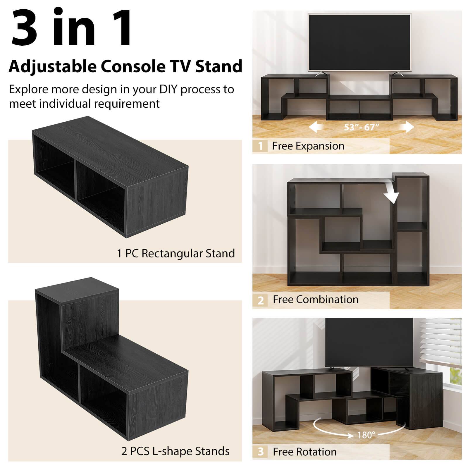 3 in 1 Adjustable Console TV Stand: Explore more design in your DIY process to meet individual requirements. 53"- 67" 1 Free Expansion 1 PC Rectangular Stand 2 Free Combination 2 PCS L-shape Stands 3 Free Rotation 180