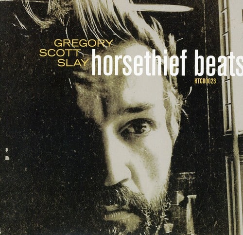 Greg Slay - Horsethief Beats/The Sound Will Find You  - COMPACT DISCS