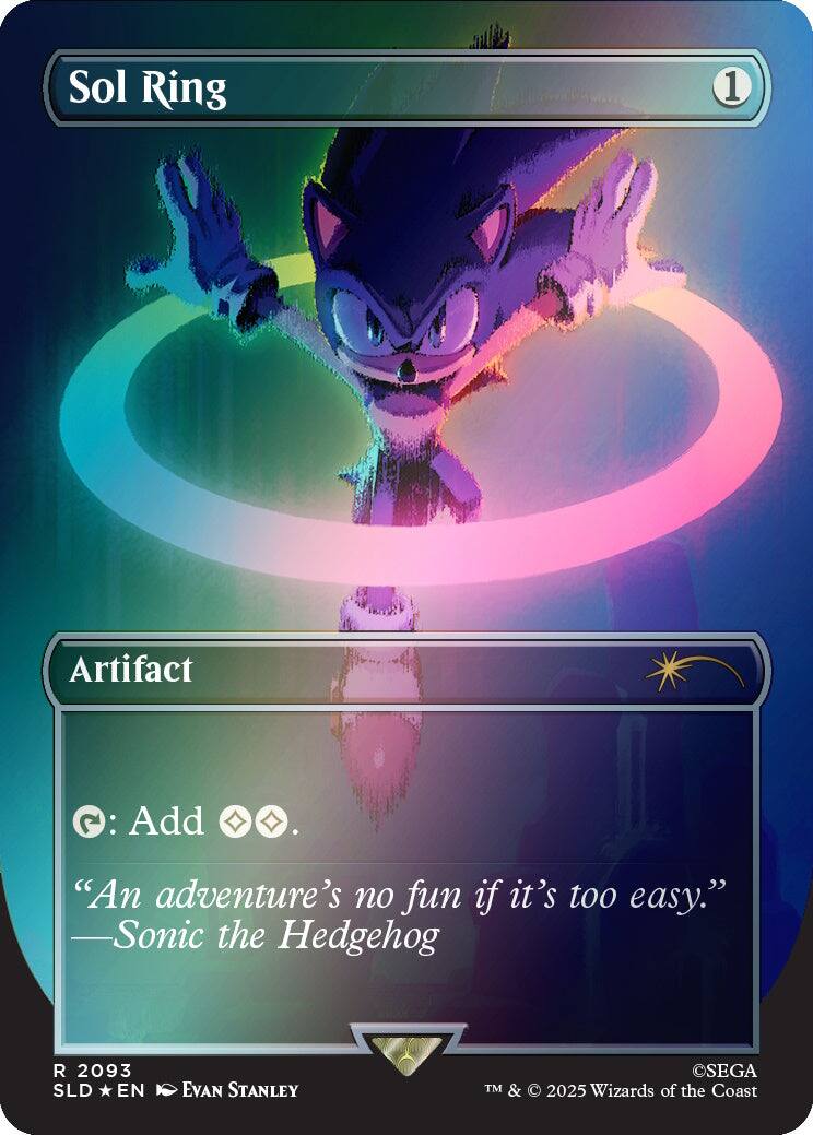 Sol Ring  
1  
Artifact  
: Add  
"An adventure's no fun if it's too easy." -Sonic the Hedgehog  
2093 SLD EN  
EVAN STANLEY  
©SEGA TM & 2025 Wizards of the Coast