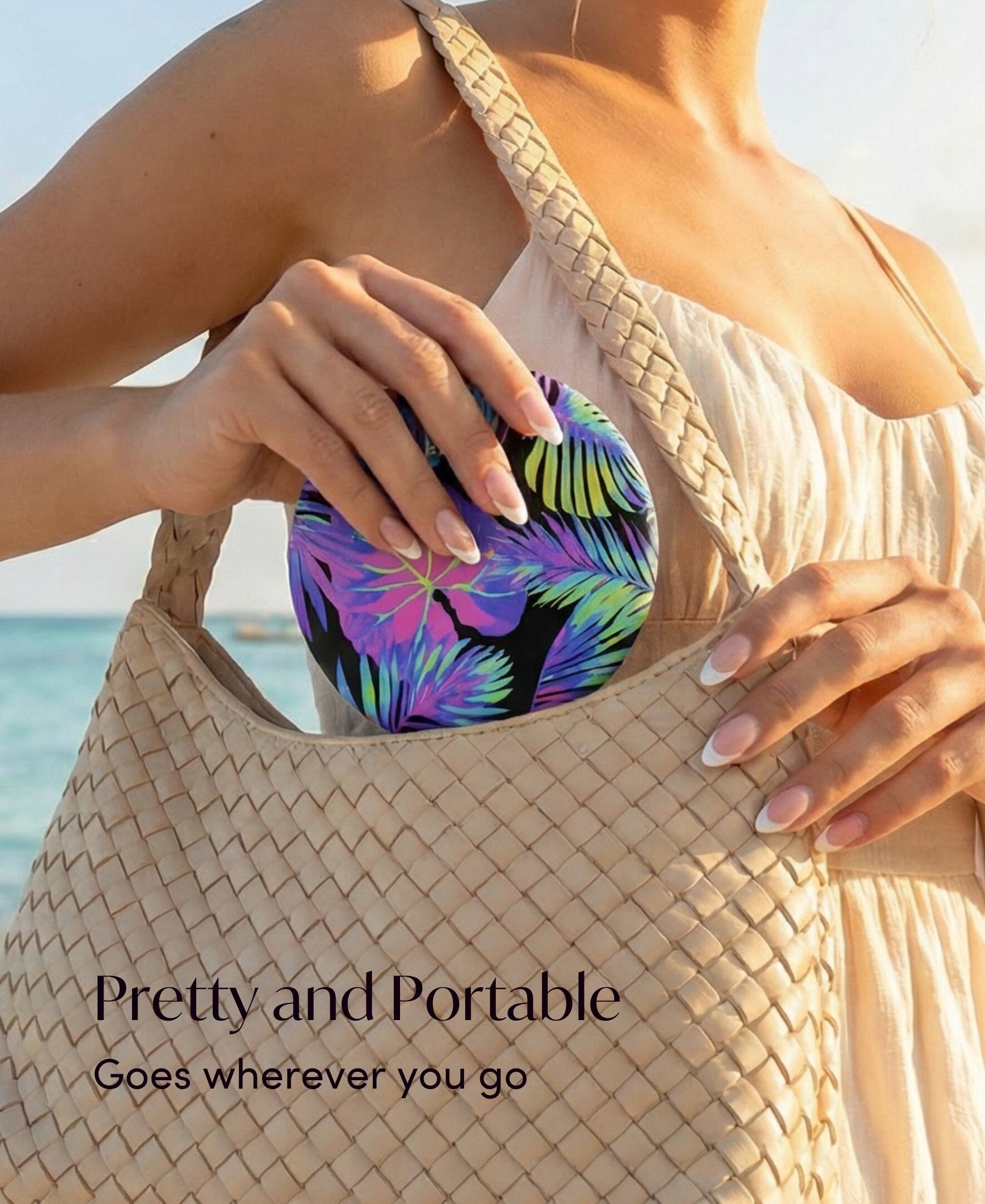 Pretty and Portable  
Goes wherever you go