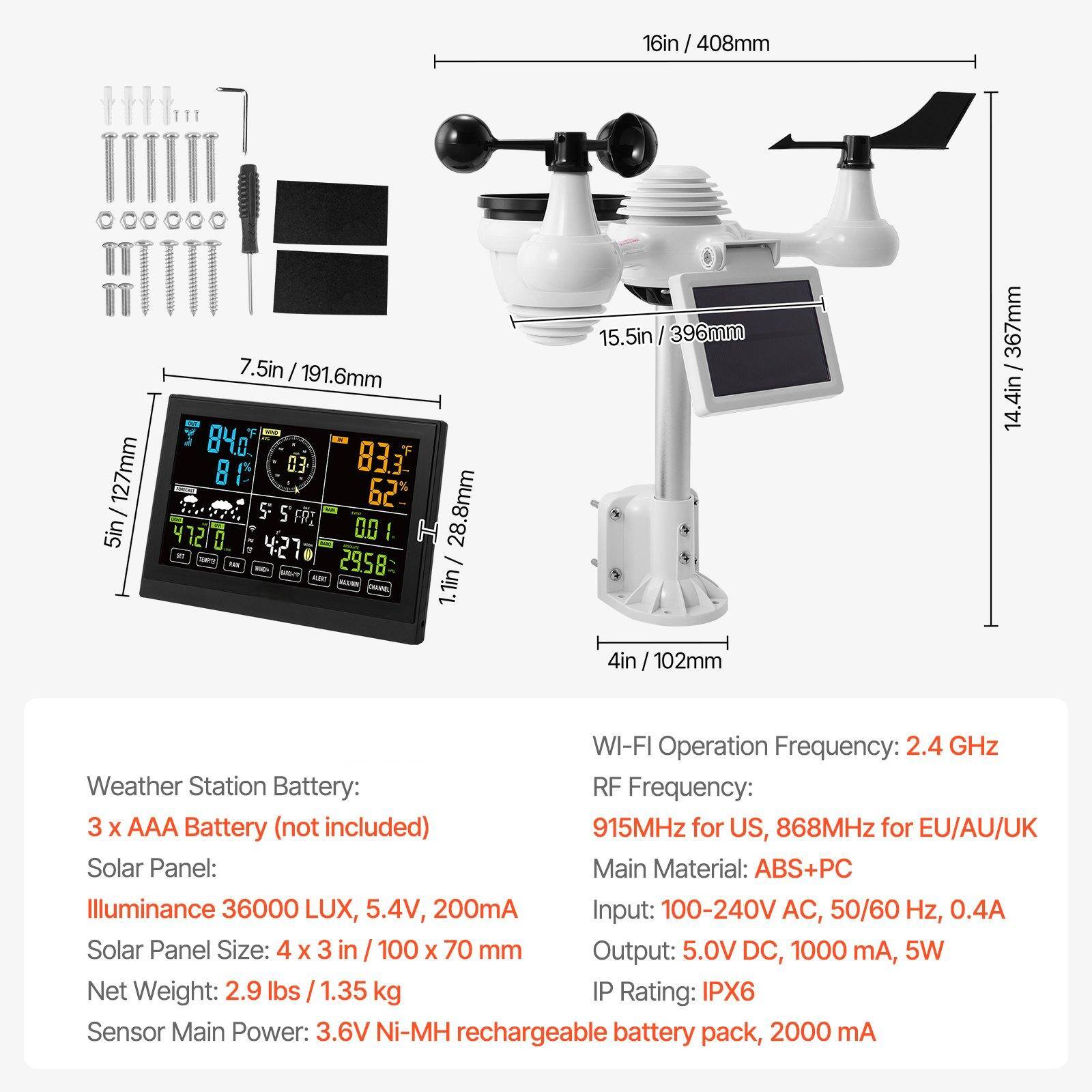 **Weather Station Specifications:**

- **Dimensions:**
  - Height: 16in / 408mm
  - Width: 14.4in / 367mm
  - Depth: 4in / 102mm
  - Sensor: 7.5in / 191.6mm
  - Sensor Width: 5in / 127mm
  - Sensor Height: 2.8in / 72mm
  - Display: 15.5in / 396mm

- **Weather Station Battery:**
  - 3 x AAA Battery (not included)

- **Solar Panel:**
  - Illuminance: 36000 LUX
  - Voltage: 5.4V
  - Current: 200mA
  - Size: 4 x 3in / 100 x 70mm

- **Net Weight:**
  - 2.9 lbs / 1.35 kg

- **Sensor Main Power:**
  - 3.6V Ni-MH rechargeable battery pack, 2000 mA

- **Wi-Fi