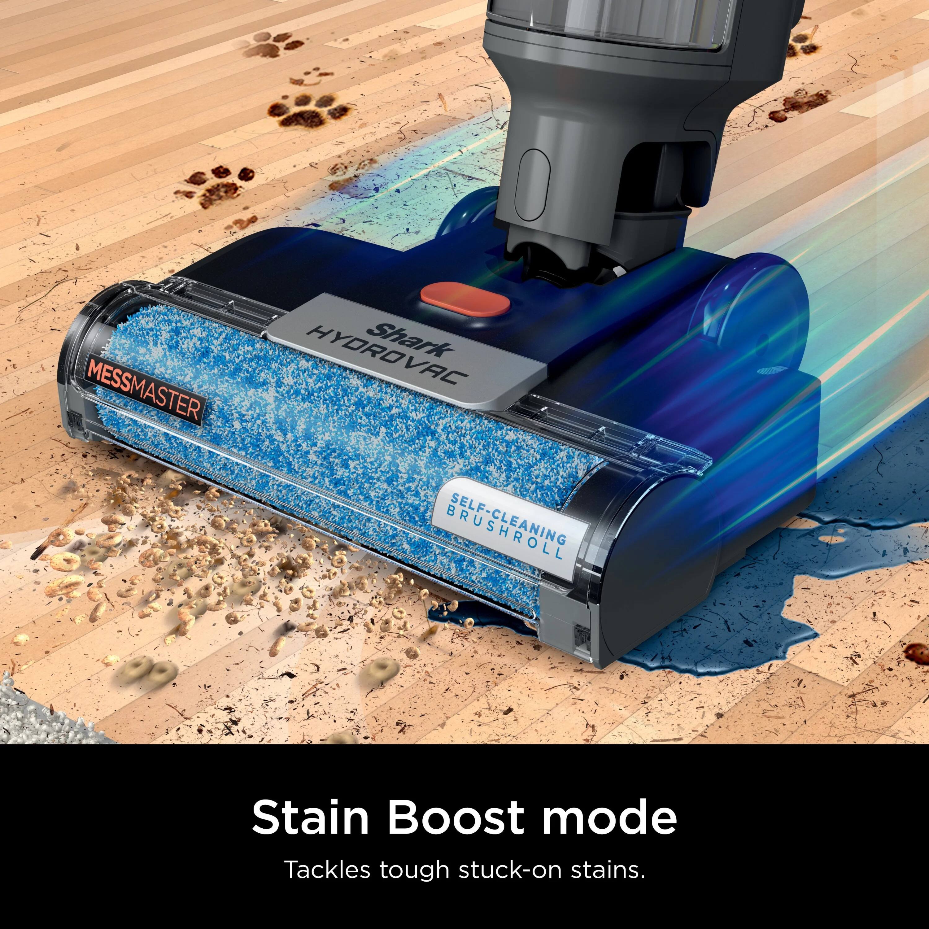MESSMASTER HYDROVAC Shark BRUSH Self-Cleaning Stain Boost mode Tackles tough stuck-on stains.