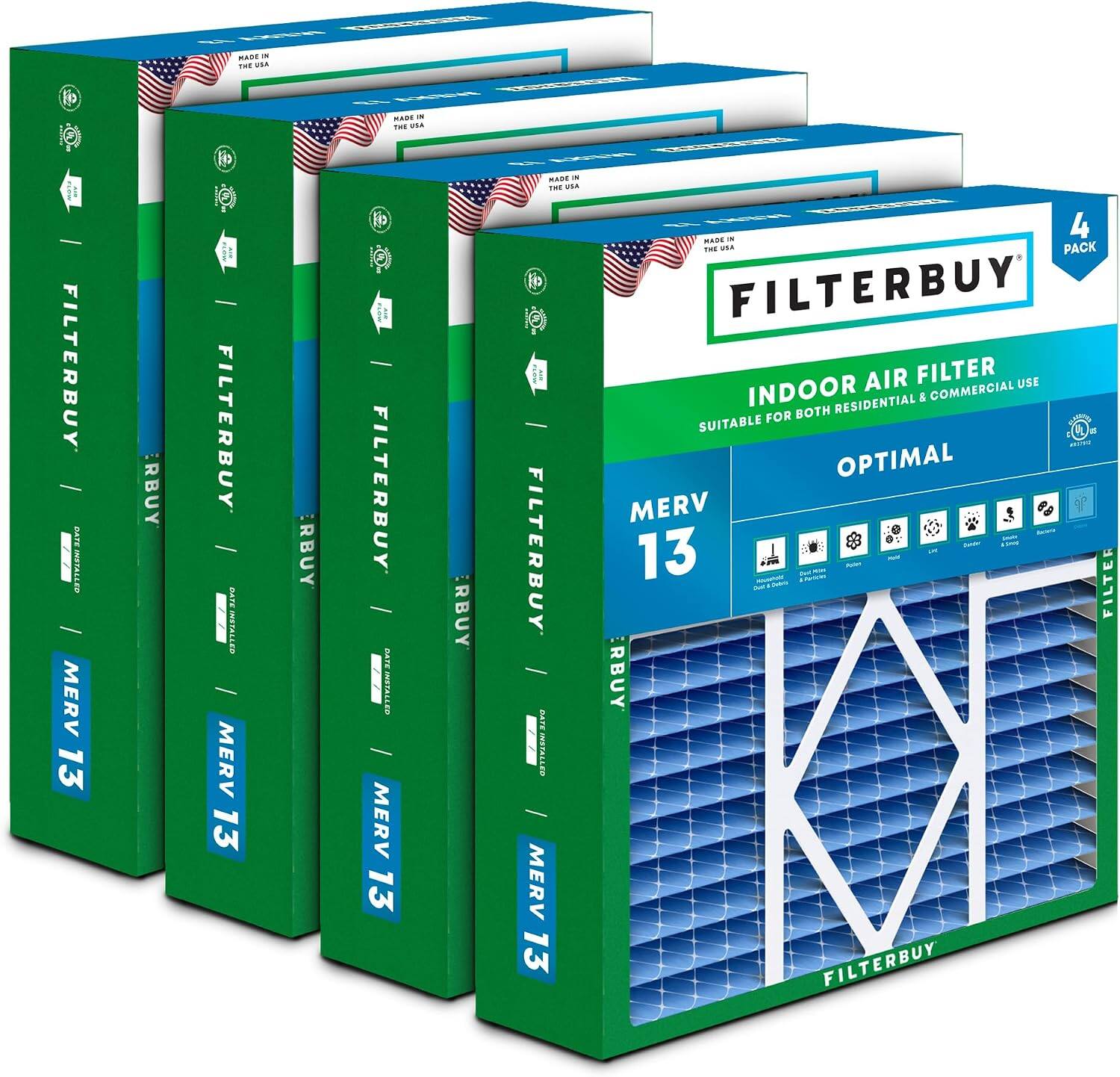 MADE IN THE USA

FILTERBUY DATE INSTALLED MERV 13
RBUY

FILTERBUY DATE INSTALLED MERV 13
RBUY

FILTERBUY DATE DATE INSTALLED MERV 13
RBUY

- FILTERBUY DATE INSTALLED MERV 13

IN 4 MADE THE USA PACK FILTERBUY AIR FILTER USE INDOOR & COMMERCIAL BOTH RESIDENTIAL SUITABLE FOR CLASSIFIED UL on ZEEFFU OPTIMAL MERV 88 BUTZER 13 FILTER RBUY FILTERBUY