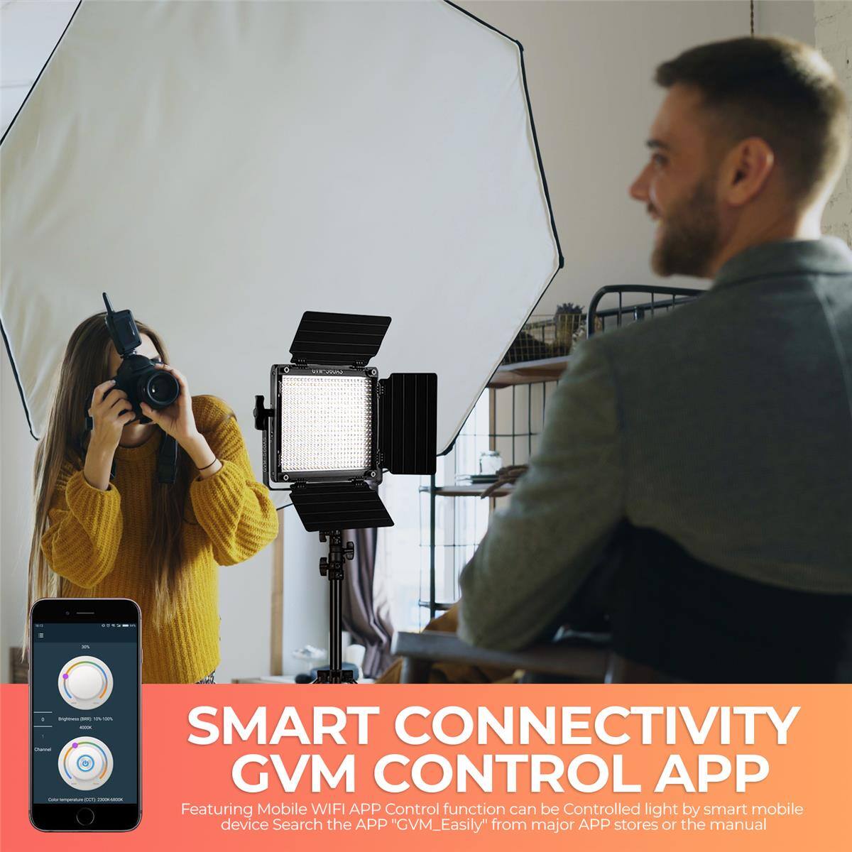 SMART CONNECTIVITY GVM CONTROL APP

Featuring Mobile WIFI APP Control function can be Controlled light by smart mobile device Search the APP "GVM_Easily" from major APP stores or the manual
