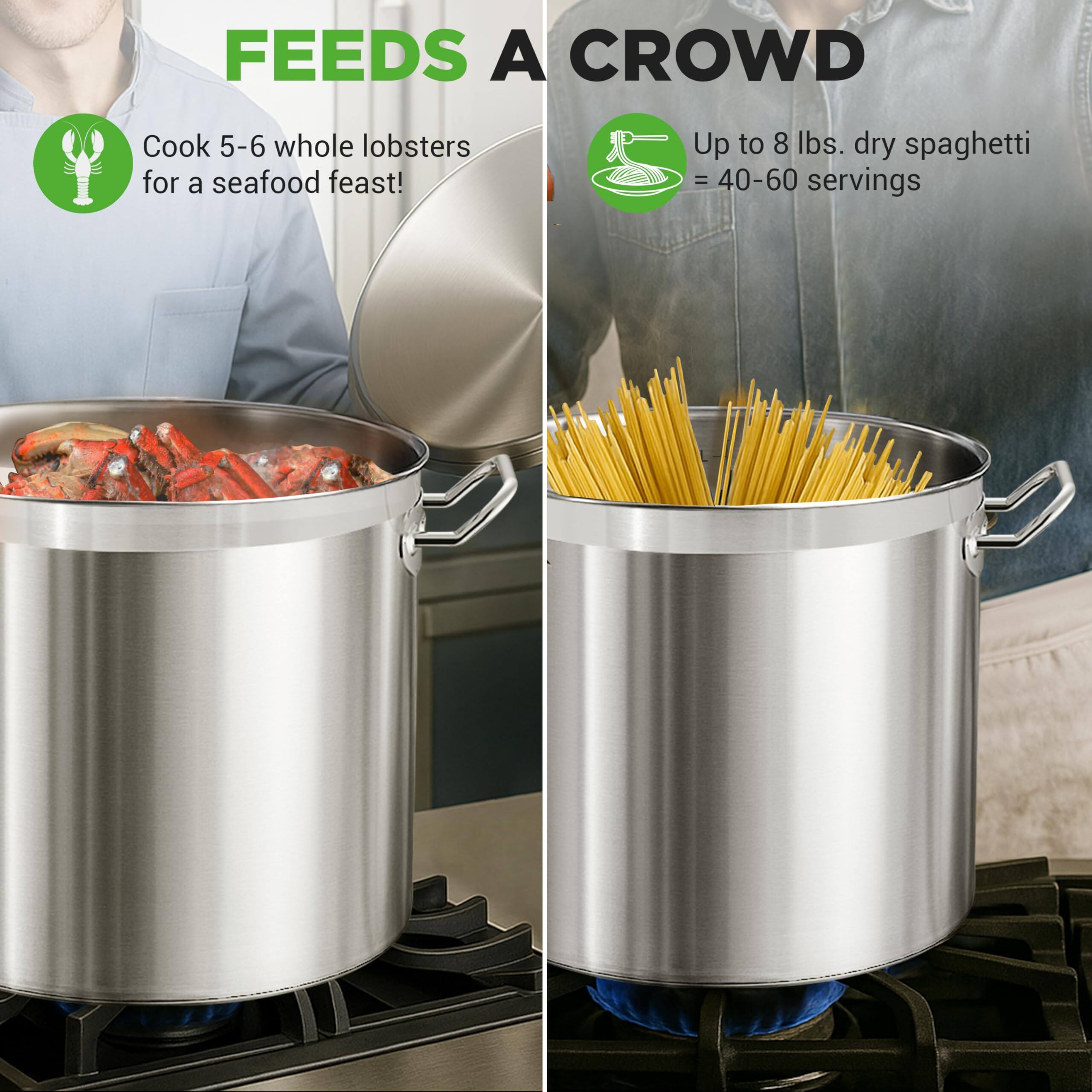 FEEDS A CROWD

Cook 5-6 whole lobsters for a seafood feast!

Up to 8 lbs. dry spaghetti = 40-60 servings