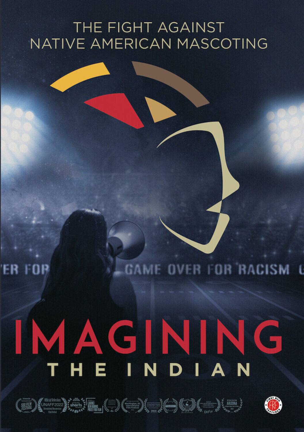 Front. Imagining The Indian: The Fight Against Native American Mascoting   - DVD.