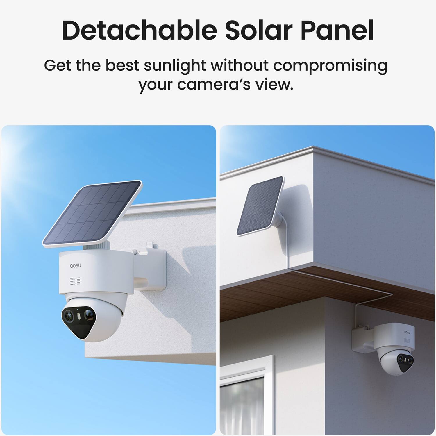 Detachable Solar Panel  
Get the best sunlight without compromising your camera's view.  

OOSU  
3250