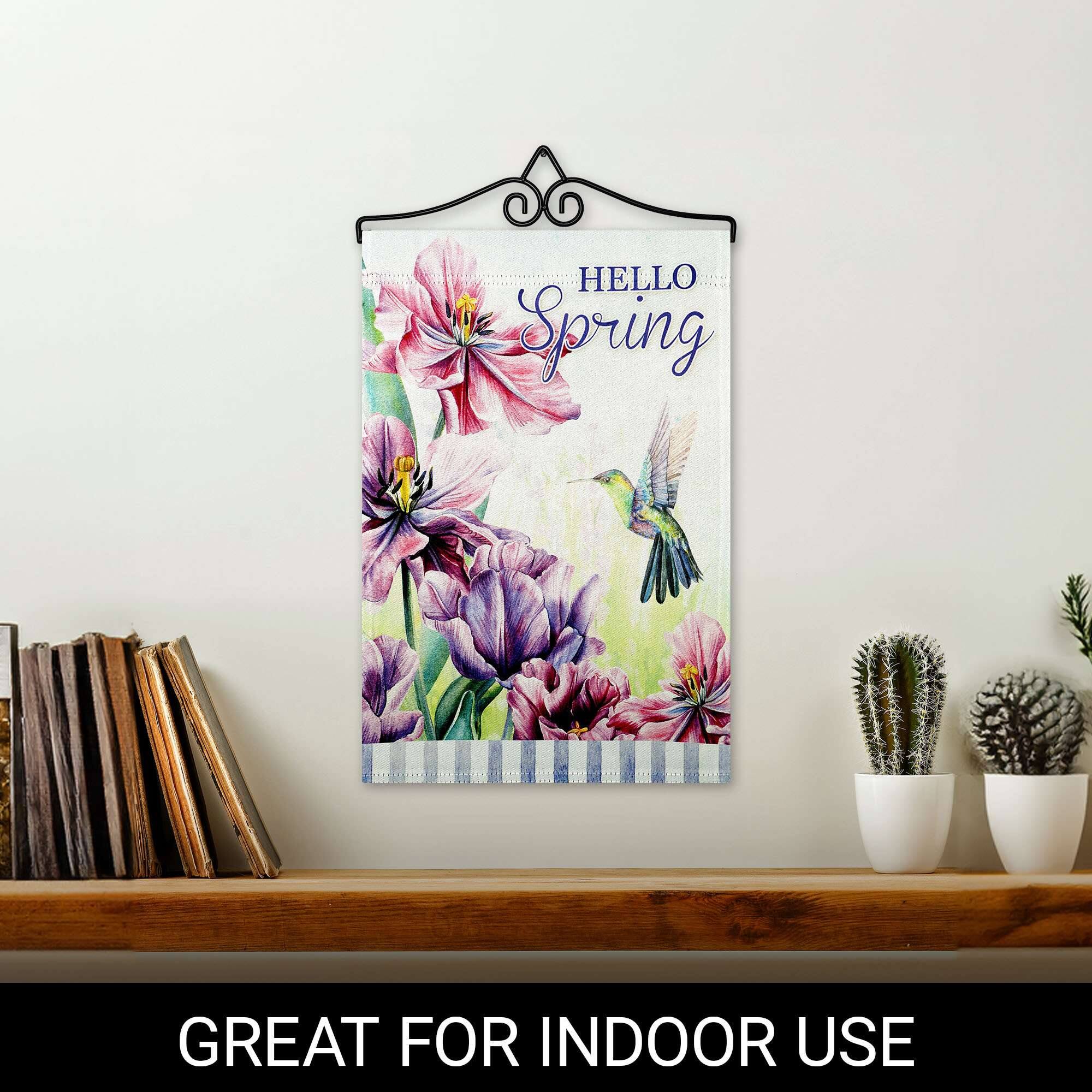 HELLO Spring  
GREAT FOR INDOOR USE