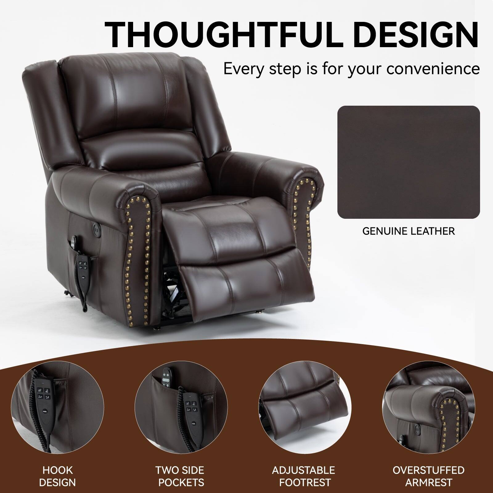 THOUGHTFUL DESIGN Every step is for your convenience

GENUINE LEATHER

HOOK DESIGN
TWO SIDE POCKETS
ADJUSTABLE FOOTREST
OVERSTUFFED ARMREST