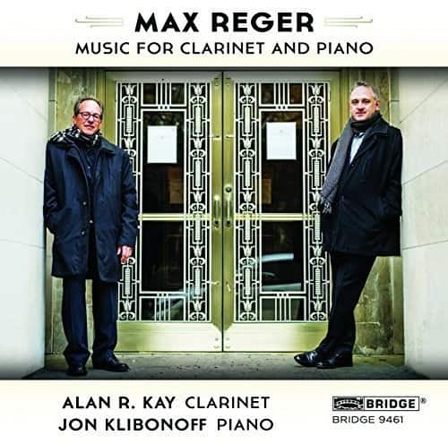 Reger / Kay,Alan R. / Klibonoff,Jon - Max Reger: The Music for Clarinet and Piano  - COMPACT DISCS