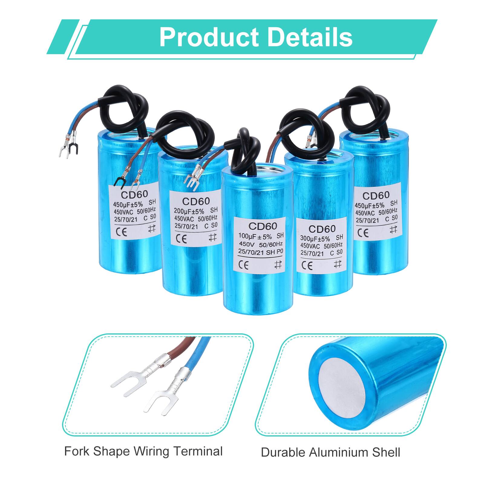 Product Details

- CD60 450uF ±5% SH 450VAC 50/60Hz 25/70/21 C S0 CE #
- CD60 200uF ±5% SH 450VAC 50/60Hz 25/70/21 C S CE #
- CD60 450uF ±5% SH 450VAC 50/60Hz 25/70/21 C 50
- CD60 100uF ±5% SH 450VAC 50/60Hz 25/70/21 C S0 CE #
- CD60 300uF ±5% 450VAC 50/60Hz 25/70/21 SH PO

Fork Shape Wiring Terminal

Durable Aluminium Shell