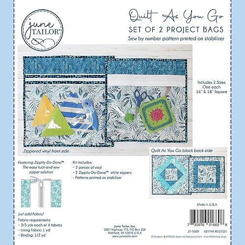 Jue TAILOR Quilt As You Go SET OF 2 PROJECT BAGS Sew by number pattern printed on stabilizer Includes 2 Sizes One each 16" x 18" Square Zippered vinyl front side Quilt As You Go block back side Featuring Zippity-Do-Done Kit includes The cosy tuck-and-sew 2 pieces of vinyl zipper solution 2 Zippity-Do-Done" white zippers Patterns printed on stabilizer Made in U.S.A Juet add Fabric! Fabric requirements: 2/3 yds each of 4 fabrics Lining Fabric: 1/2 yd Binding 1/2 yd June Tailor, Inc. 2661 Highway 175. PO Box 200 Richland W 53076U.S www.junetalor.com 7 30976 01669 8 JT-1609 601144 N0:07/21