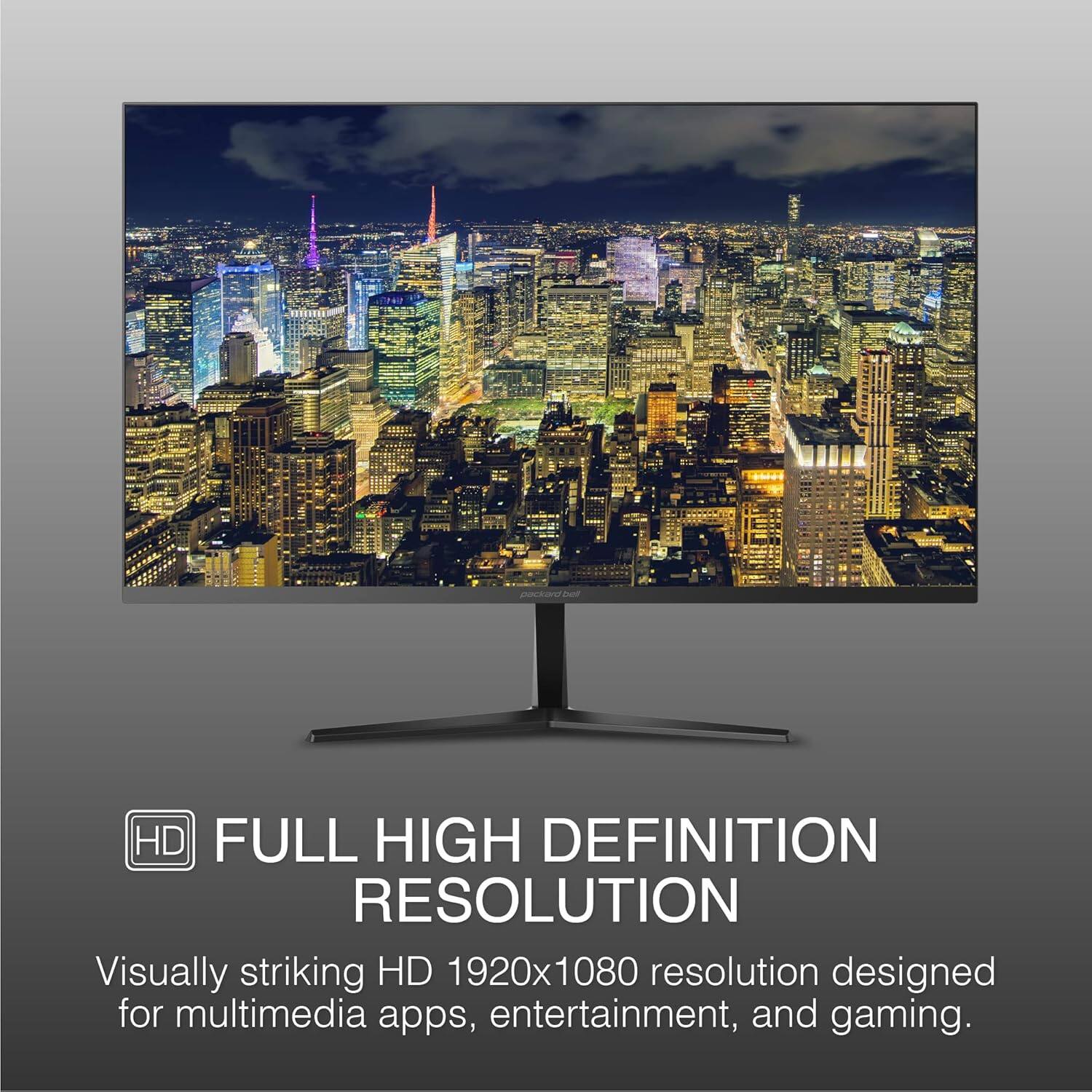 HD FULL HIGH DEFINITION RESOLUTION
Visually striking HD 1920x1080 resolution designed for multimedia apps, entertainment, and gaming.