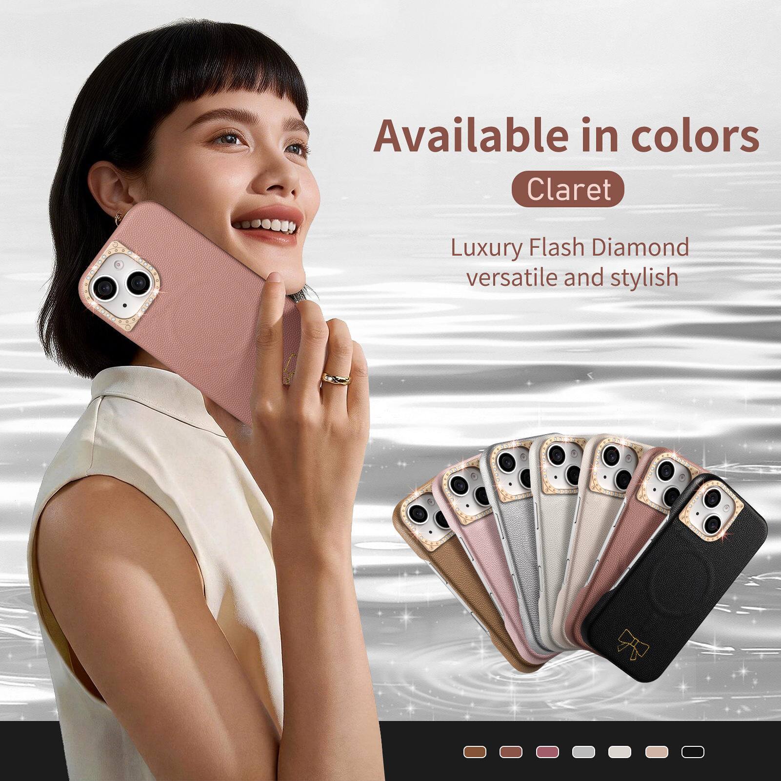 Available in colors  
Claret  
Luxury Flash Diamond  
versatile and stylish