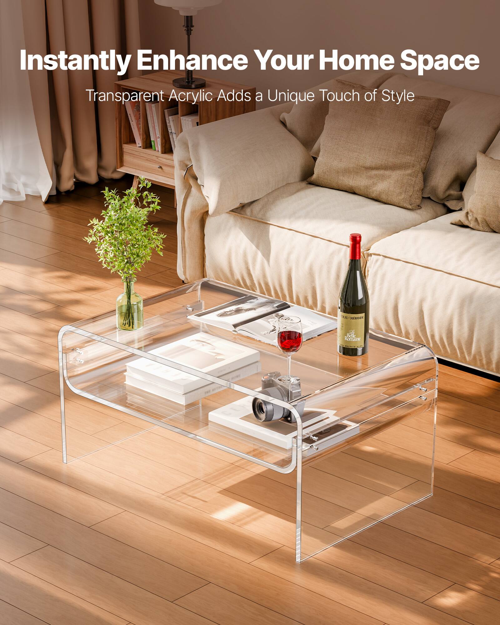 Instantly Enhance Your Home Space  
Transparent Acrylic Adds a Unique Touch of Style