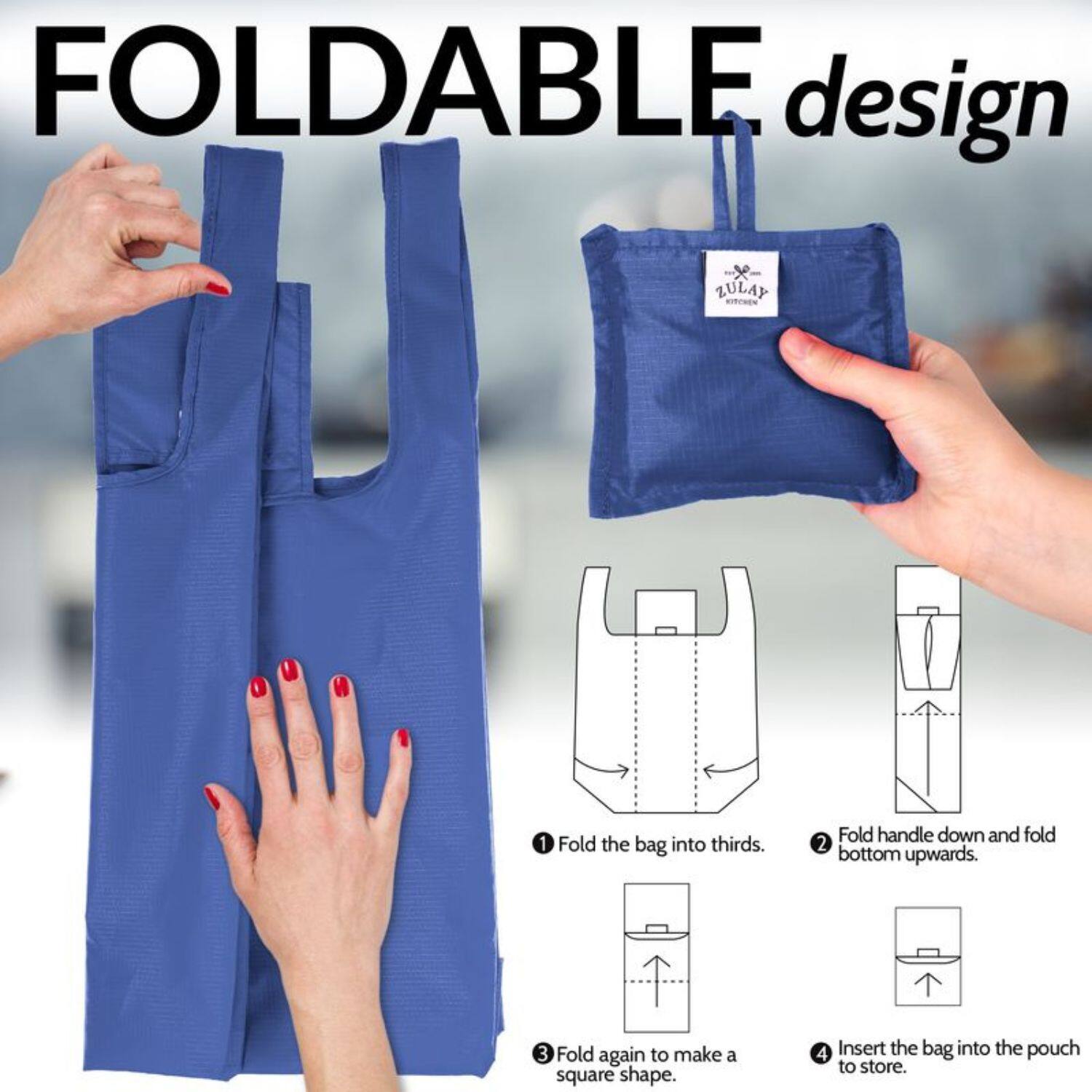 FOLDABLE design

1. Fold the bag into thirds.
2. Fold handle down and fold bottom upwards.
3. Fold again to make a square shape.
4. Insert the bag into the pouch to store.