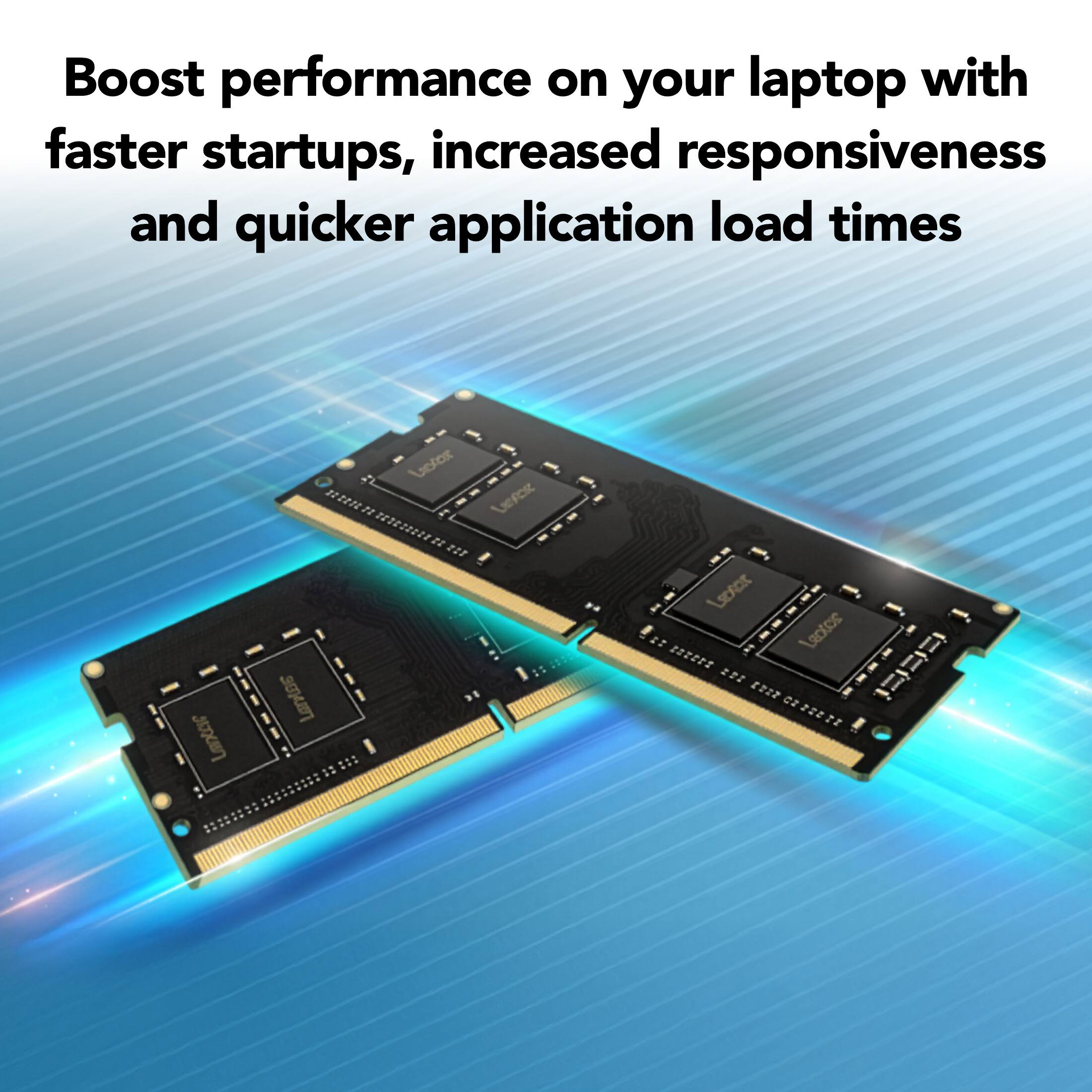 Boost performance on your laptop with faster startups, increased responsiveness and quicker application load times