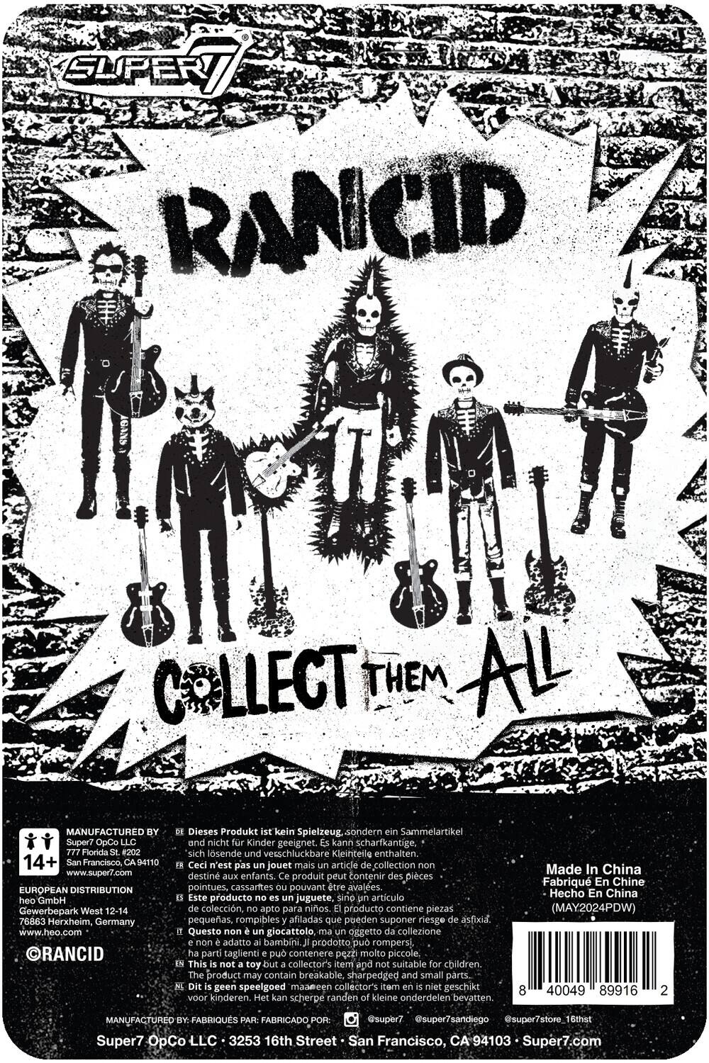 Here is the corrected and grouped text:

---

**SUPERC RANCID COLLECT THEM ALL**

**MANUFACTURED BY:**
Super7 OpCo LLC  
777 Florida St. #202  
14+  
San Francisco, CA 94110  
www.super7.com

**EUROPEAN DISTRIBUTION:**
heo GmbH  
Gewerbepark West 12-14  
76863 Herxheim, Germany

**RANCID**
Dieses Produkt ist kein Spielzeug, sondern ein Sammelartikel und nicht für Kinder geeignet. Es kann scharfkantige, sich lösende und verschluckbare Kleinteile enthalten.
Ceci n'est pas un jouet mais un article de collection non destiné aux enfants. Ce produit peut contenir des pièces pointues, cassantes ou pouvant être avalées.
Este producto no es un juguete, sino un artículo de colección, apto para niños. El producto contiene piezas pequeñas, rompibles y afiladas que pueden suponer riesgo de asfixia.
Questo non è un giocattolo ma un oggetto da collezione non adatto ai bambini. Il prodotto può rompersi, ha parti taglienti e può contenere pezzi molto piccoli.
This is not a toy but a collector's item and not suitable for children. The product may contain breakable, sharp-edged and small parts.

---

**MANUFACTURED BY:**
Super7 OpCo LLC  
777 Florida St. #202  
14+  
San Francisco, CA 94110  
www.super7.com

**EUROPEAN DISTRIBUTION:**
heo GmbH  
Gewerbepark West 1-12  
76863 Herxheim, Germany

**RANCID**
Dieses Produkt ist kein Spielzeug, sondern ein Sammelartikel und nicht für Kinder geeignet. Es kann scharfkantige, sich lösende und verschluckbare Kleinteile enthalten.
Ceci n'est pas un jouet mais un article de collection non destiné aux enfants. Ce produit peut contenir des pièces pointues, cassantes ou pouvant être avalées.
Este producto no es un juguete, sino un artículo de colección, apto para niños. El producto contiene piezas pequeñas, rompibles y