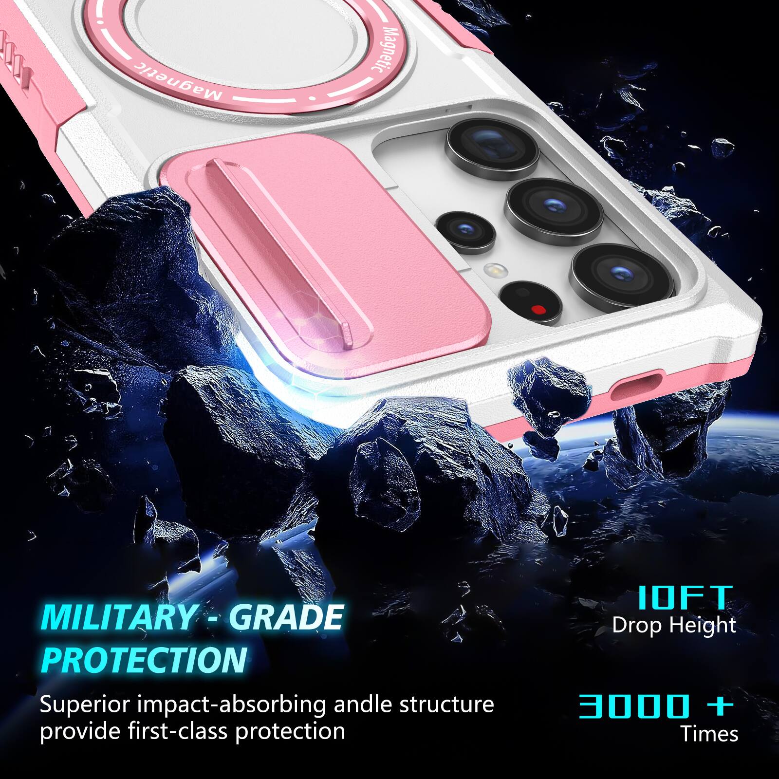 Magnetic MILITARY - GRADE PROTECTION  
Superior impact-absorbing andle structure provide first-class protection  
10FT Drop Height  
3000 + Times