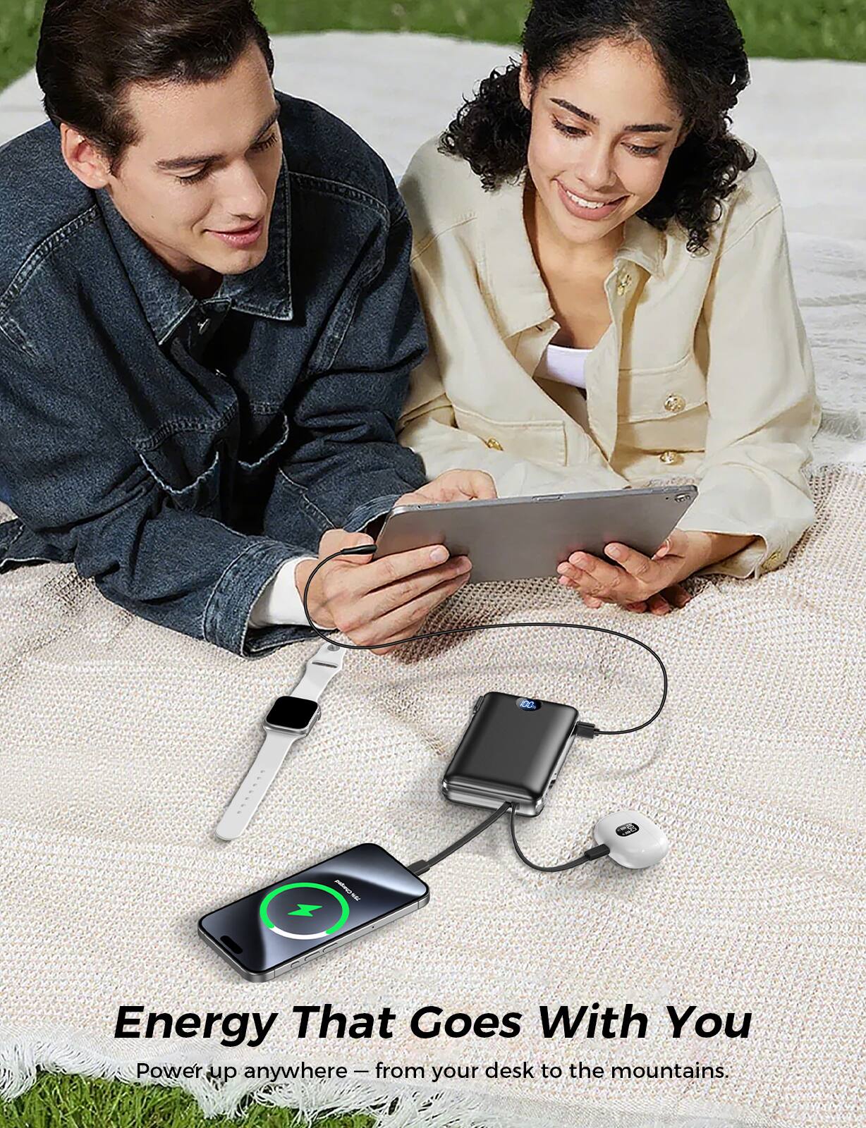 Energy That Goes With You  
Power up anywhere — from your desk to the mountains.